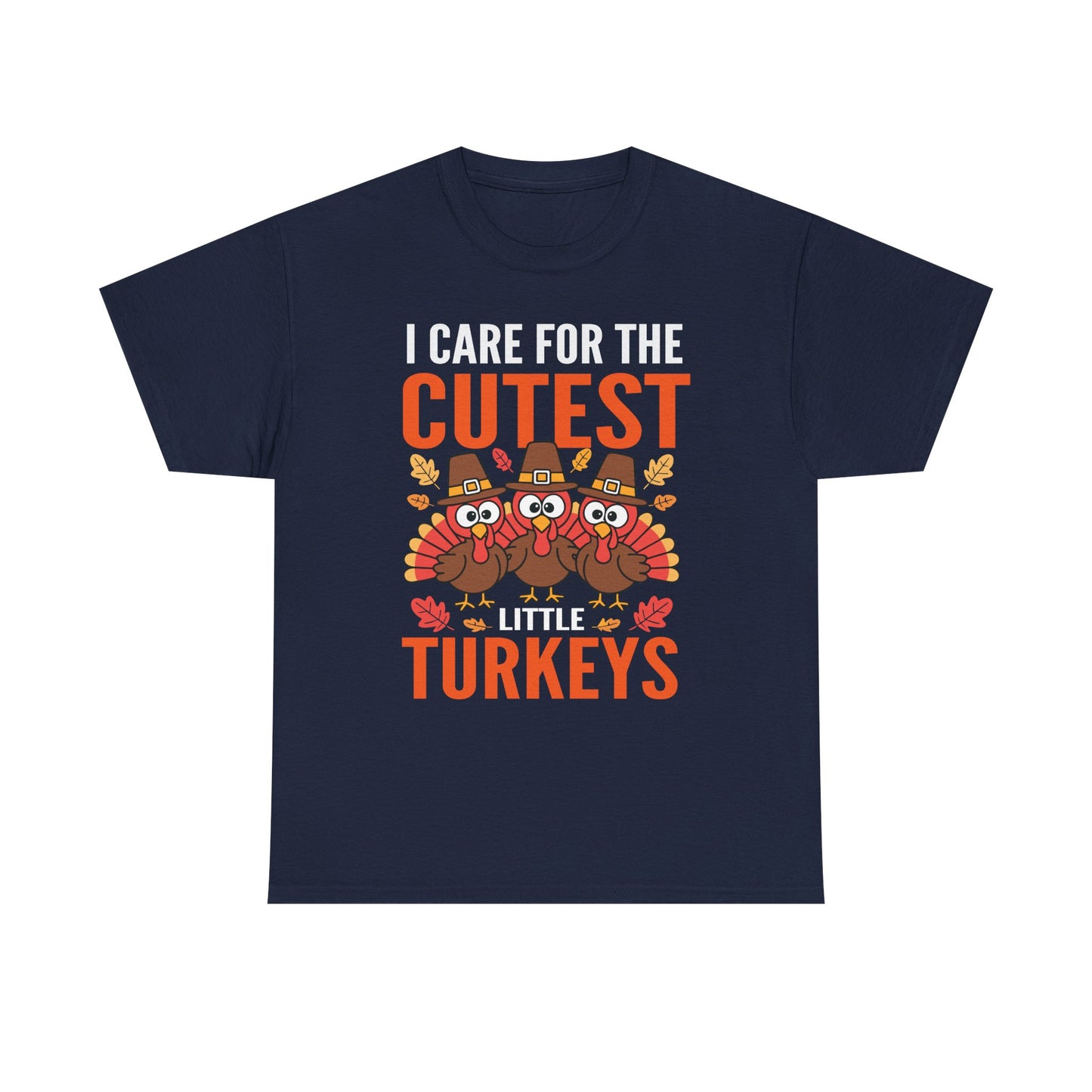 Care For Little Turkeys Nurse Fall Thanksgiving Scrub Top T-Shirt