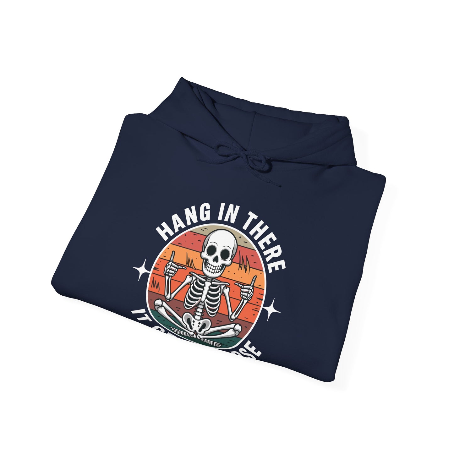 Hang In There It Gets Worse Sarcastic skeleton Flames Hoodie