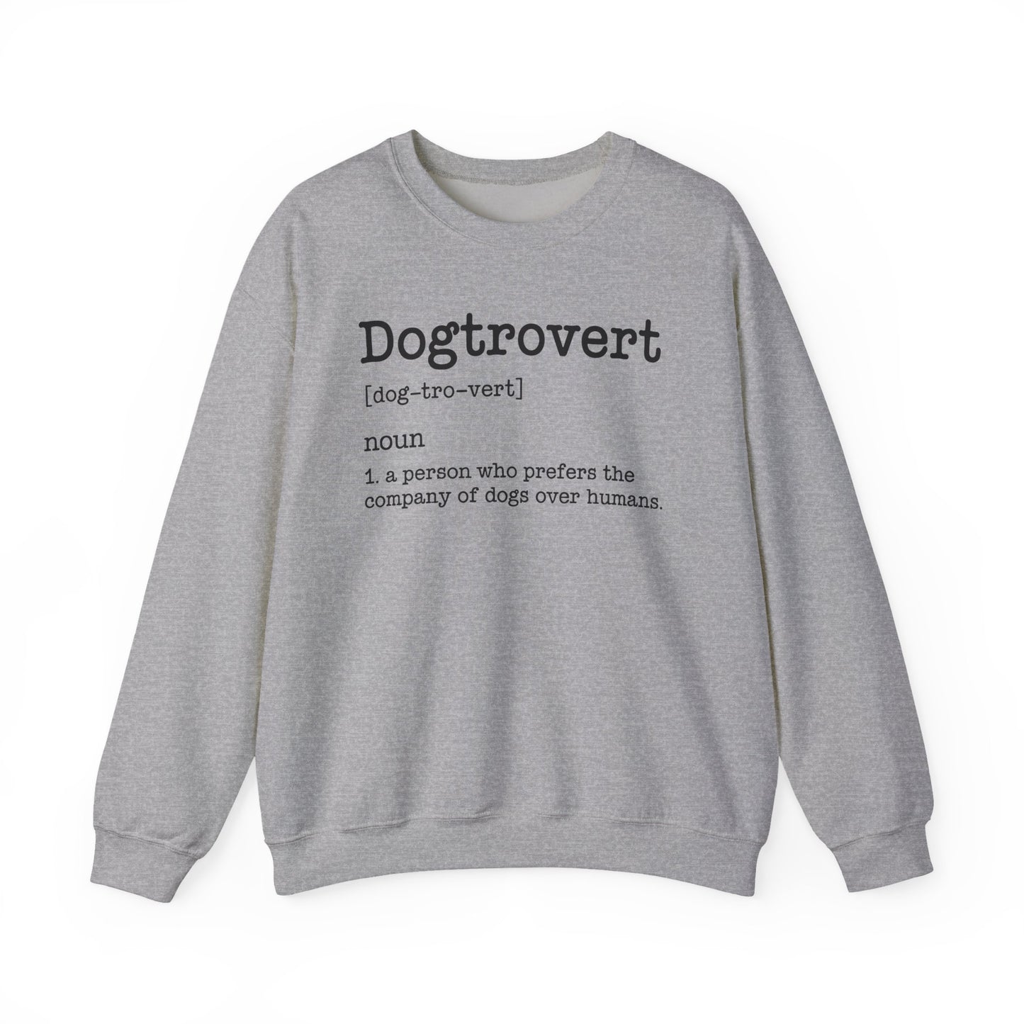 Dogtrovert Definition, Funny Dog Sweatshirt For Men Women