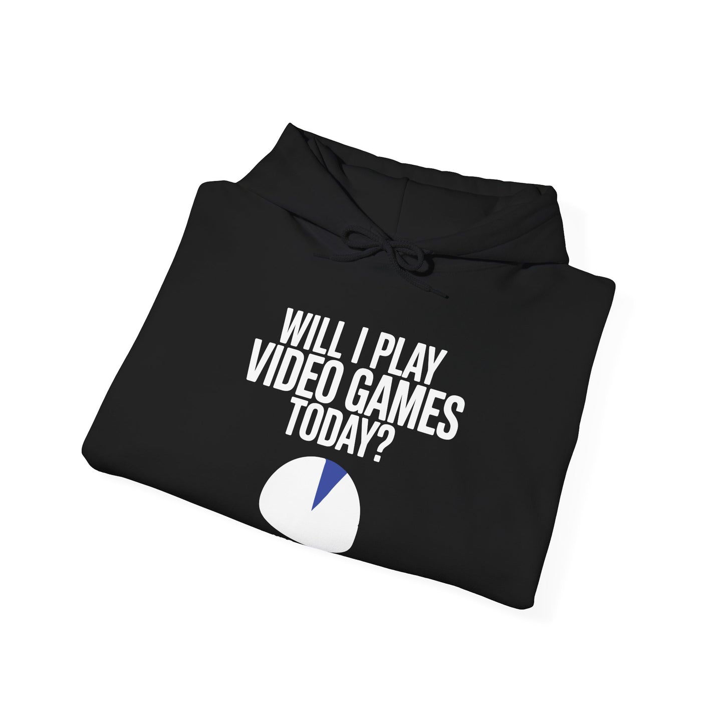 Funny Will I play Video Games today Gamer Gaming Hoodie