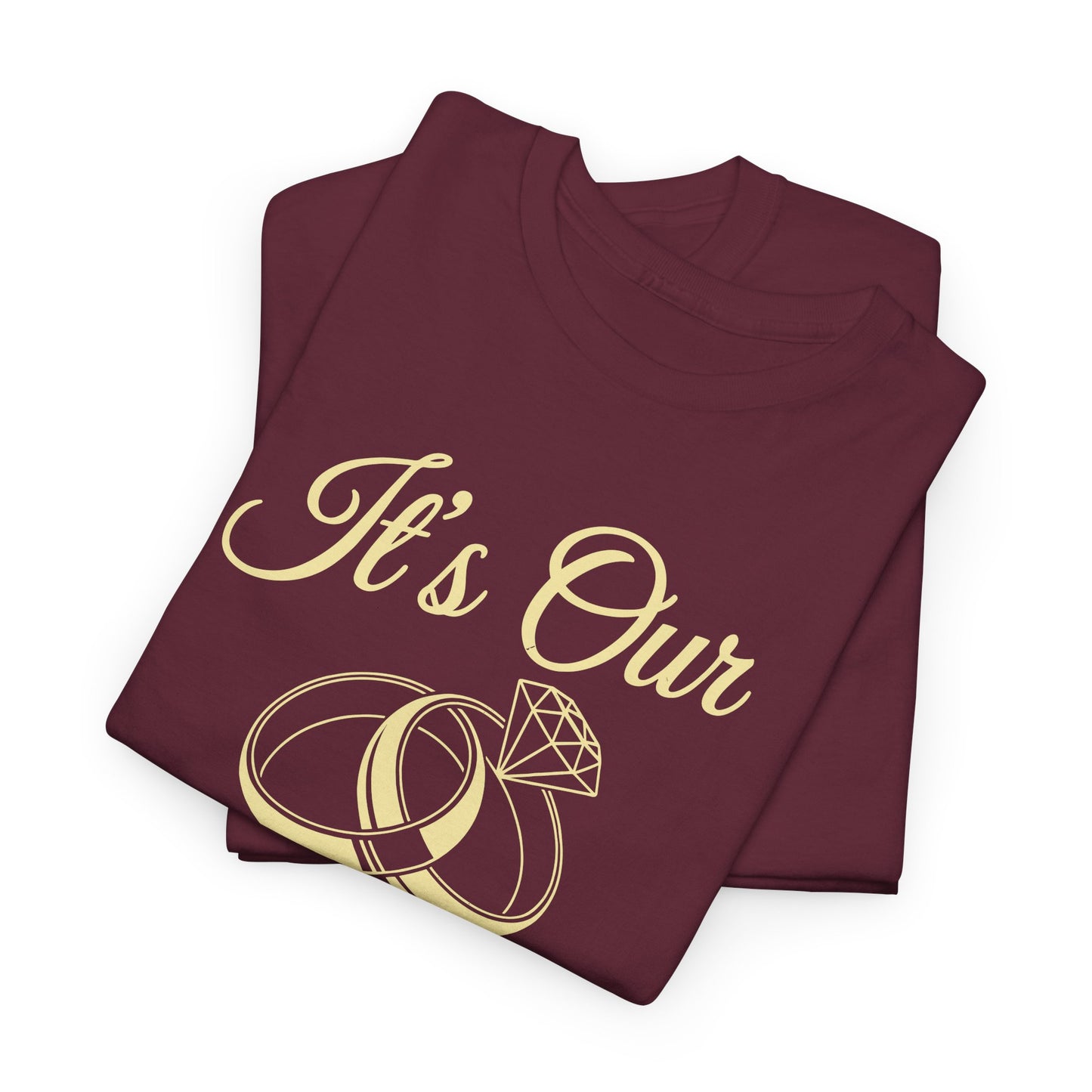 It's Our Anniversary Shirts for Married Couples Husband Wife T-Shirt
