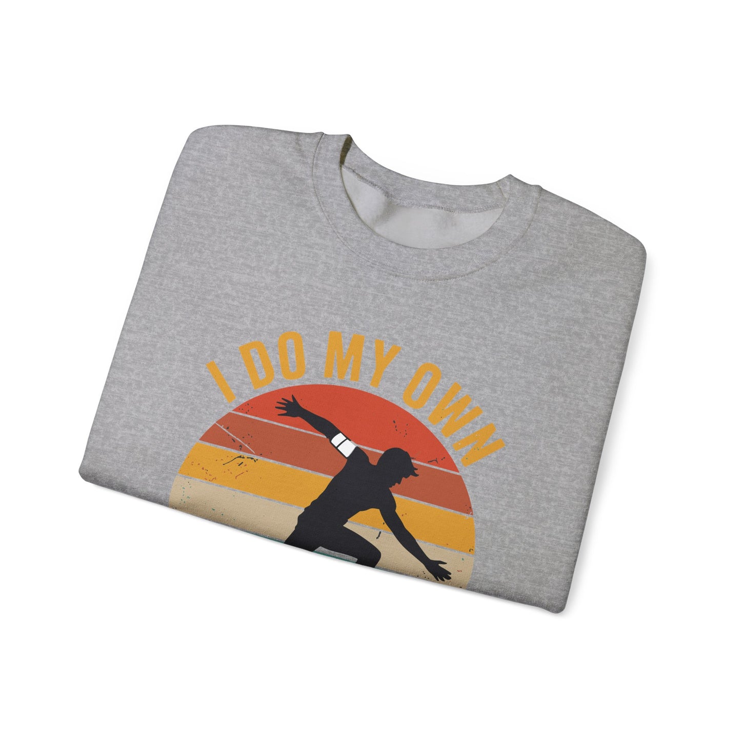 Funny I Do All My Own Stunts Broken Bones Sweatshirt