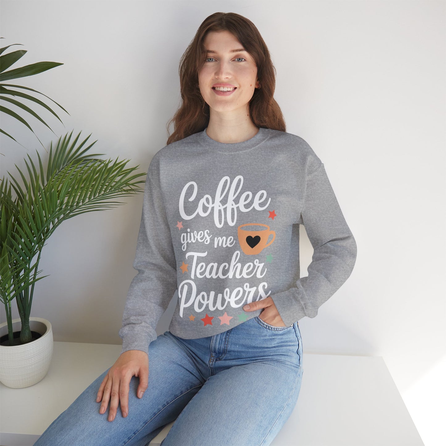 Coffee Gives Me Teacher Powers, Cute Teacher Appreciation Sweatshirt