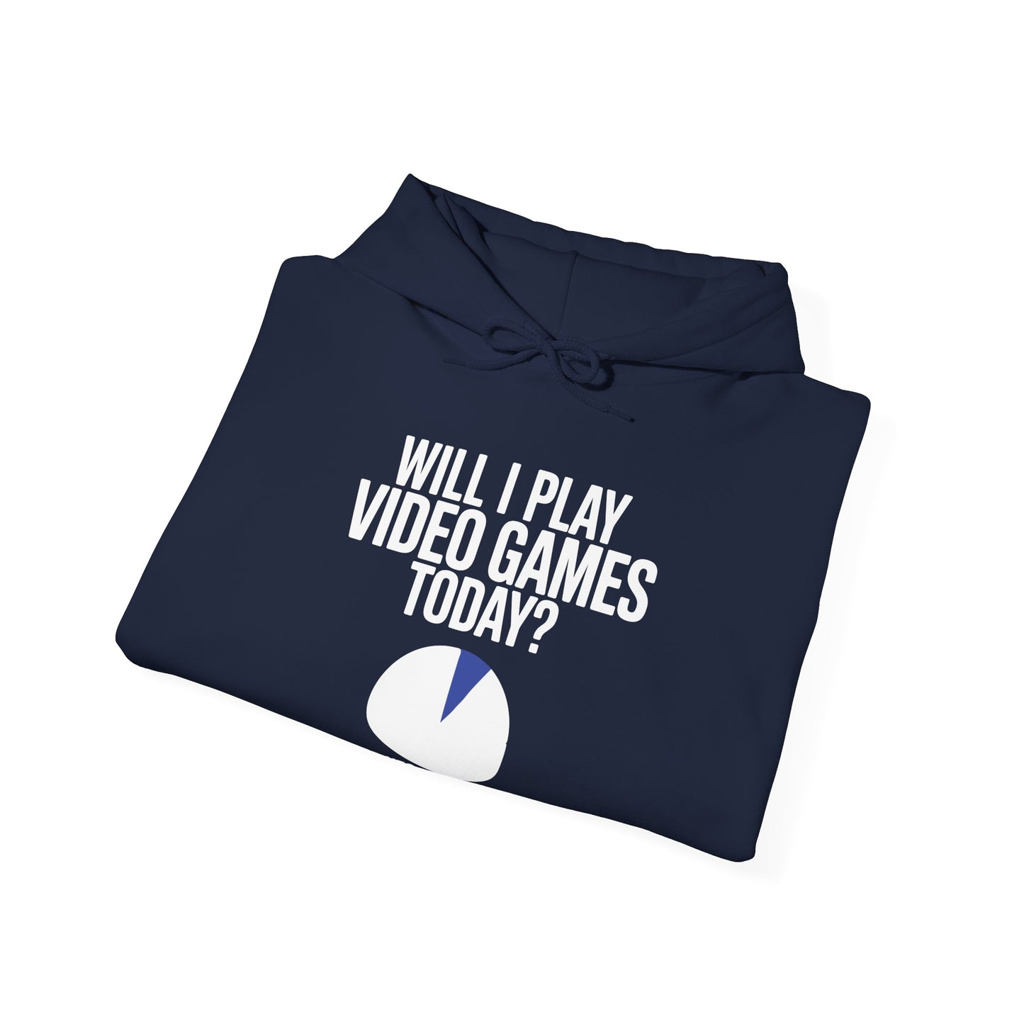 Funny Will I play Video Games today Gamer Gaming Hoodie