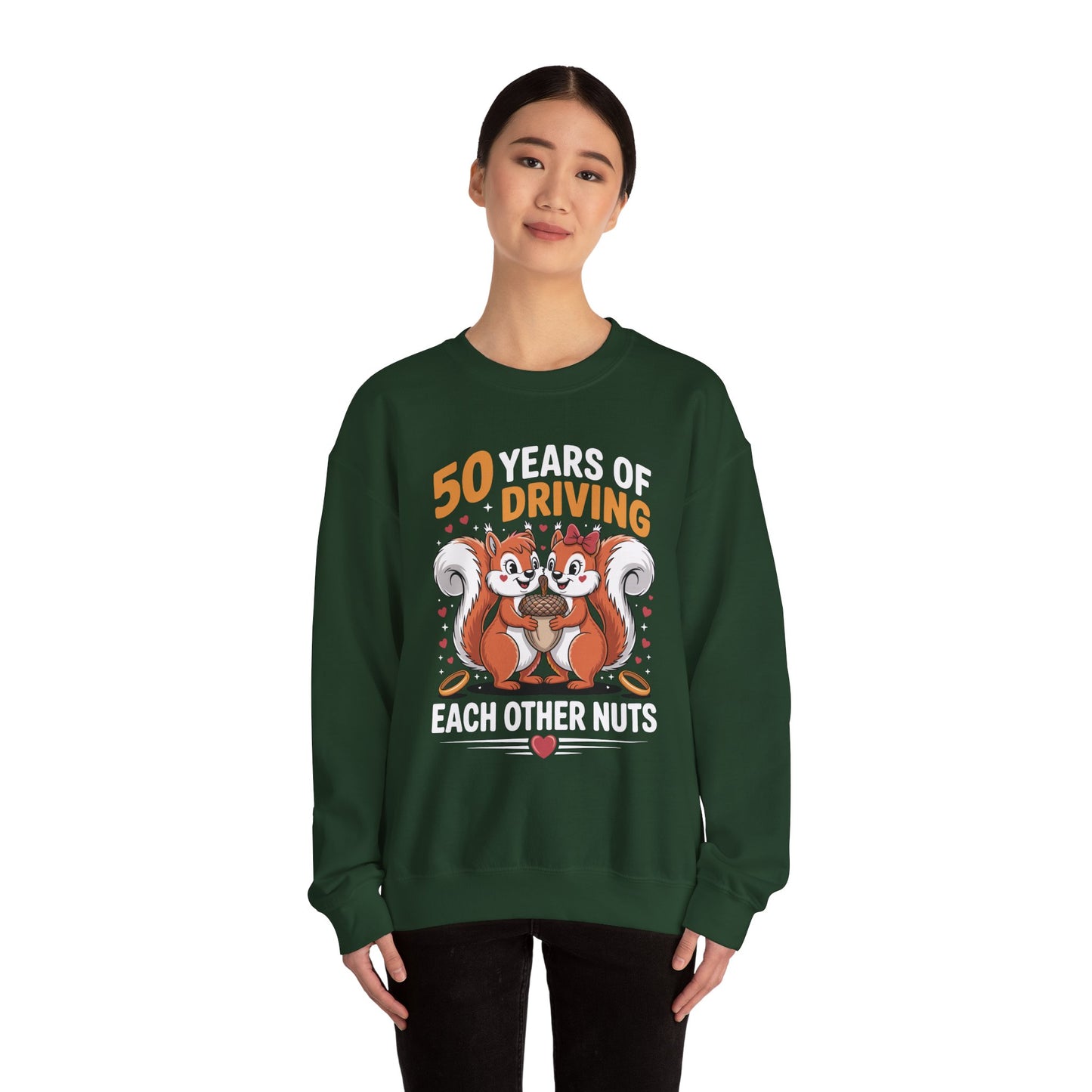 50th Wedding Anniversary 50 Years Of Driving Each Other Nuts Sweatshirt
