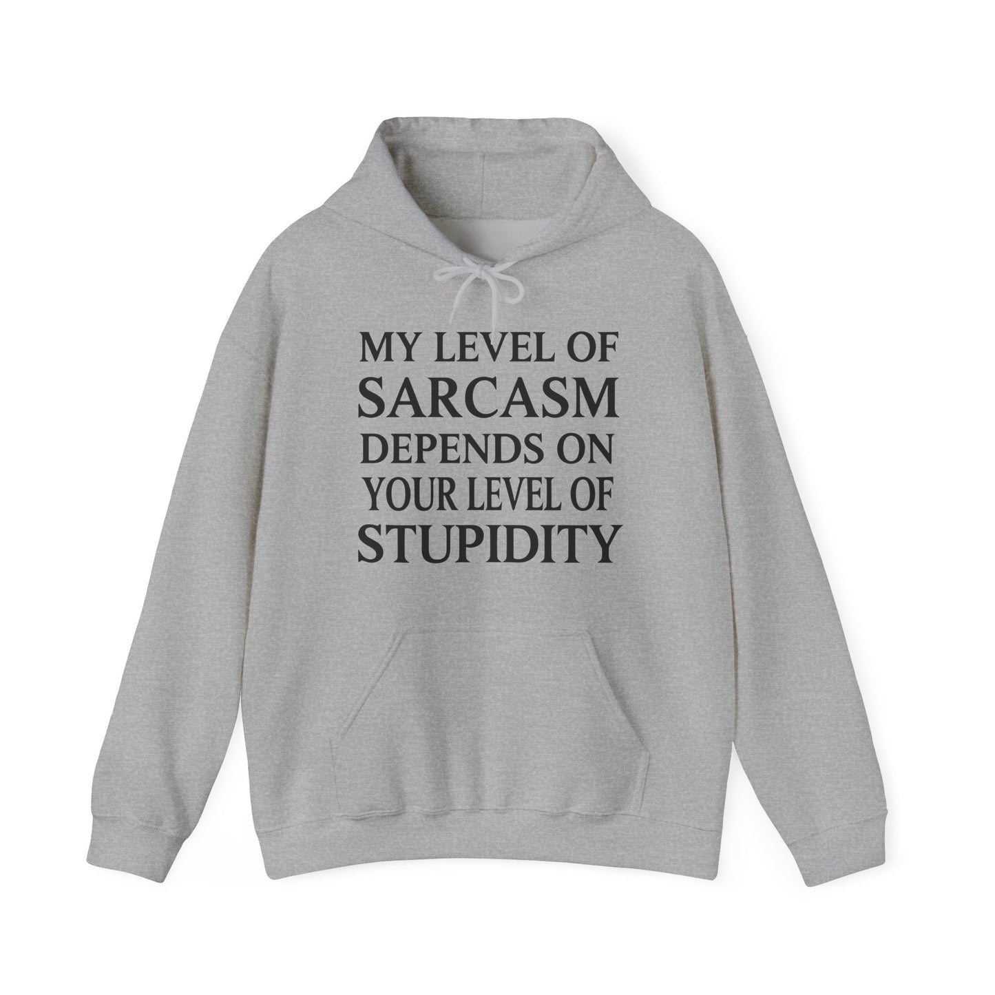 Funny Sarcastic Humor My Level of Sarcasm Sarcastic Quote Hoodie