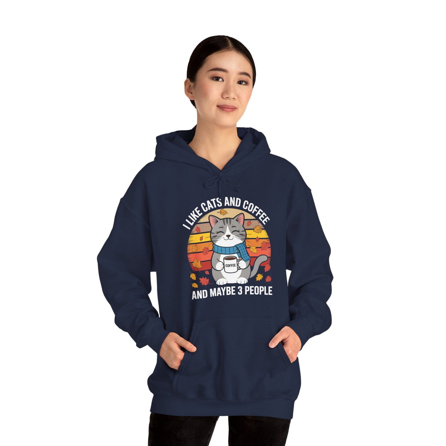 I Like Cats And Coffee And Maybe 3 People , Cats Lover Hoodie