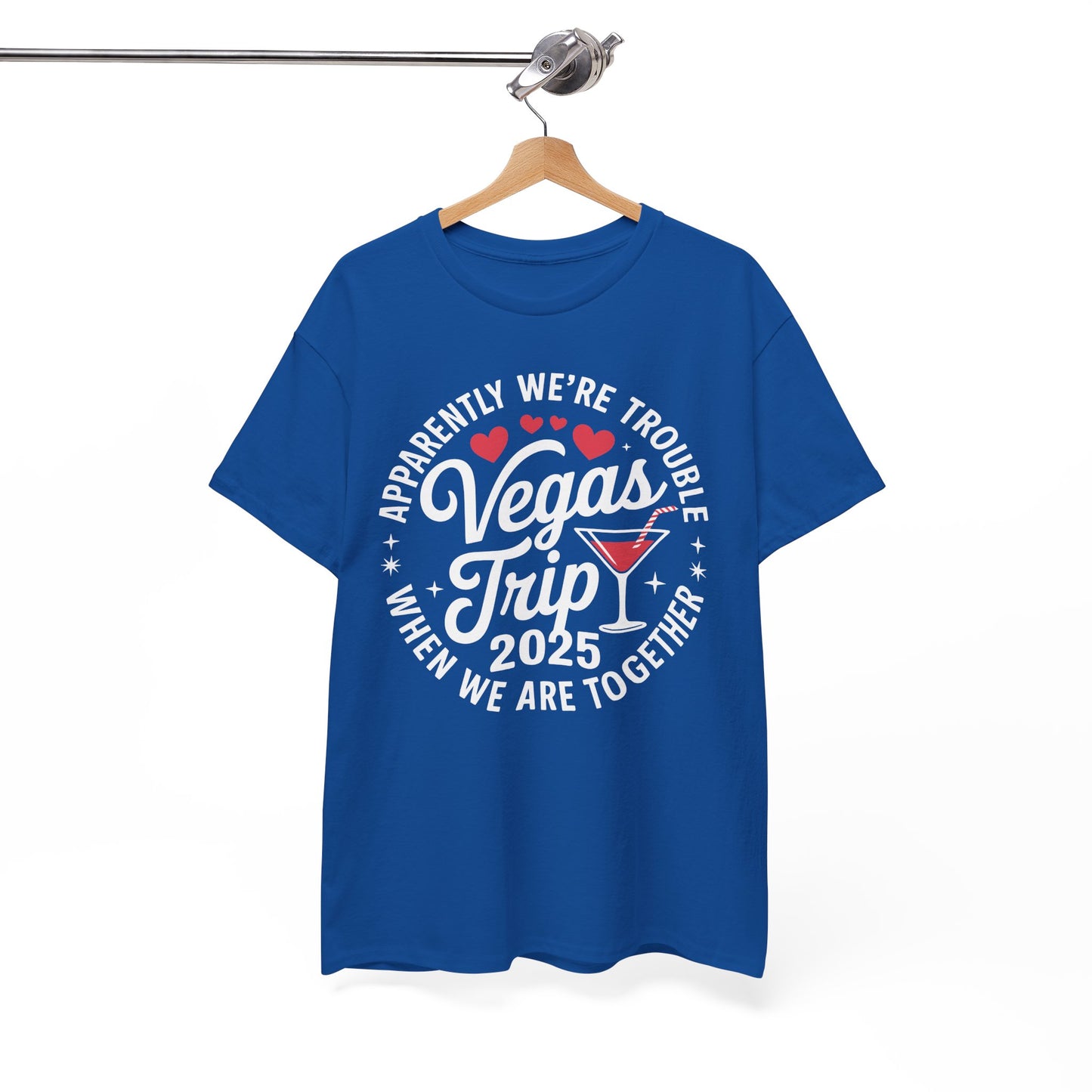 Vegas Trip 2025 Apparently We're Trouble When We're Together T-Shirt