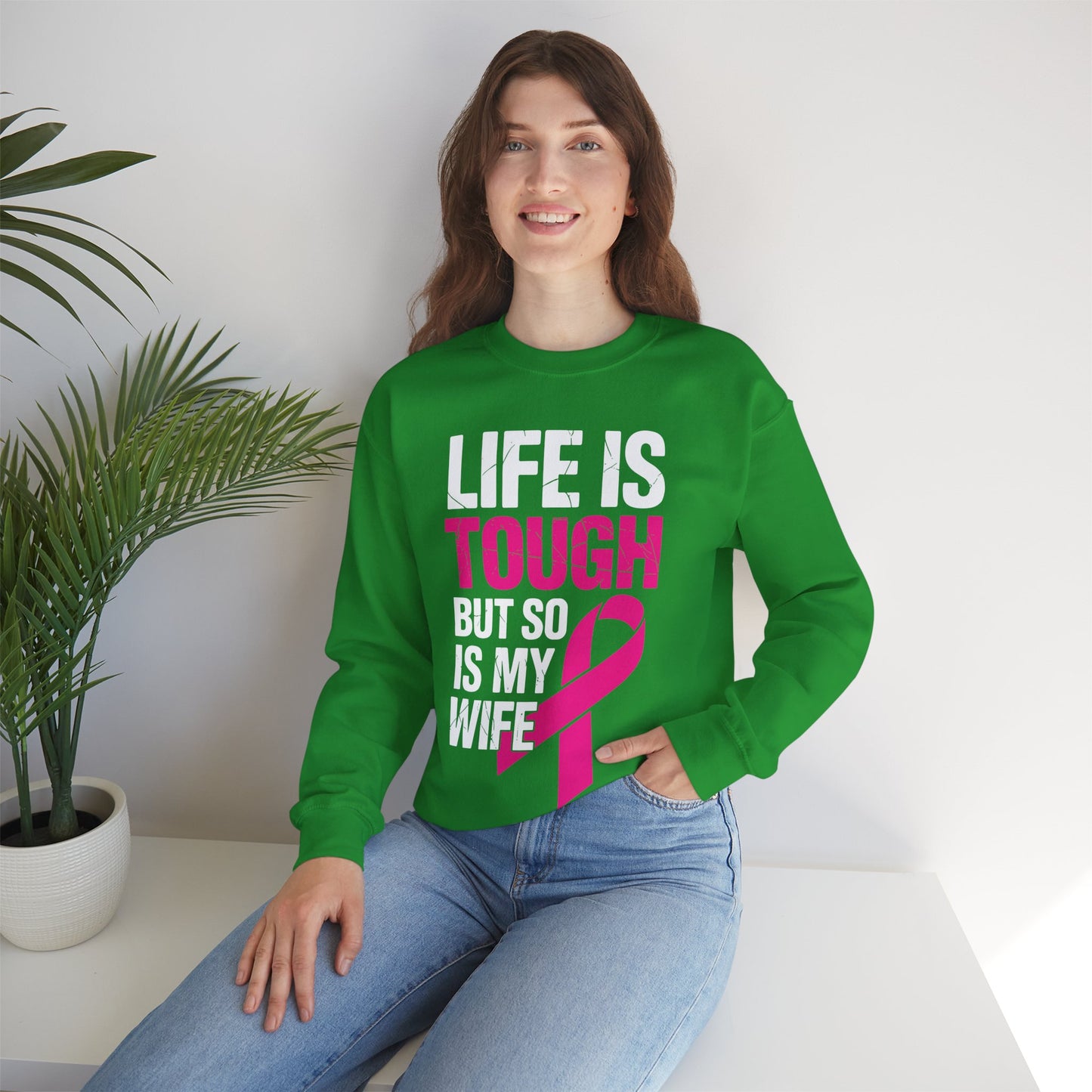 Life Is Tough But So Is My Wife Breast Cancer Awareness Gift Sweatshirt