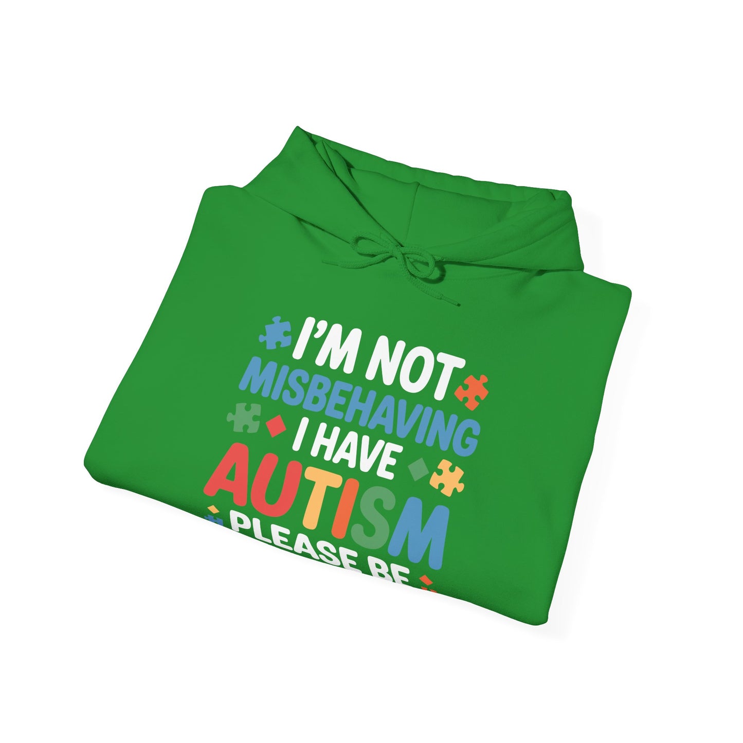Autism Awareness I'm Not Misbehaving I Have Autism Hoodie