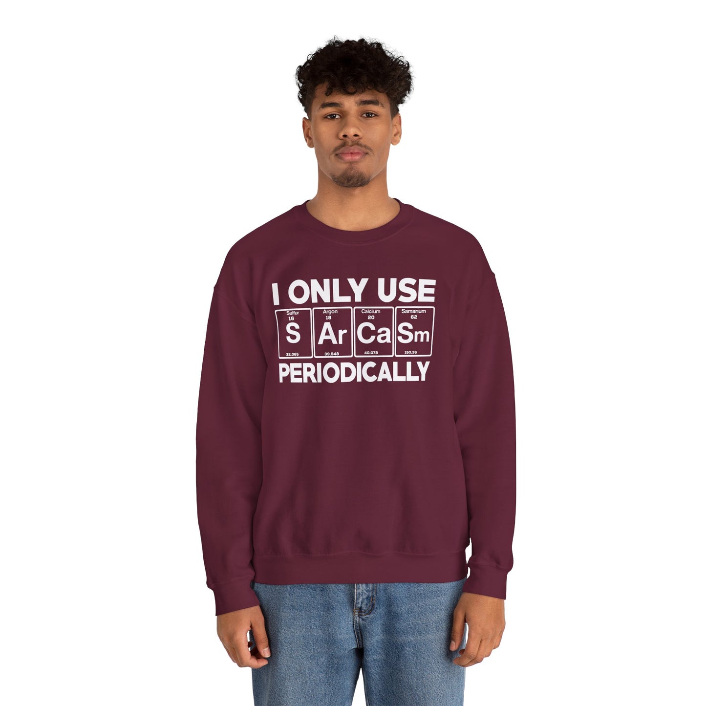 Sarcasm Periodic Table Element Weird Science Joke Gift Sweatshirt