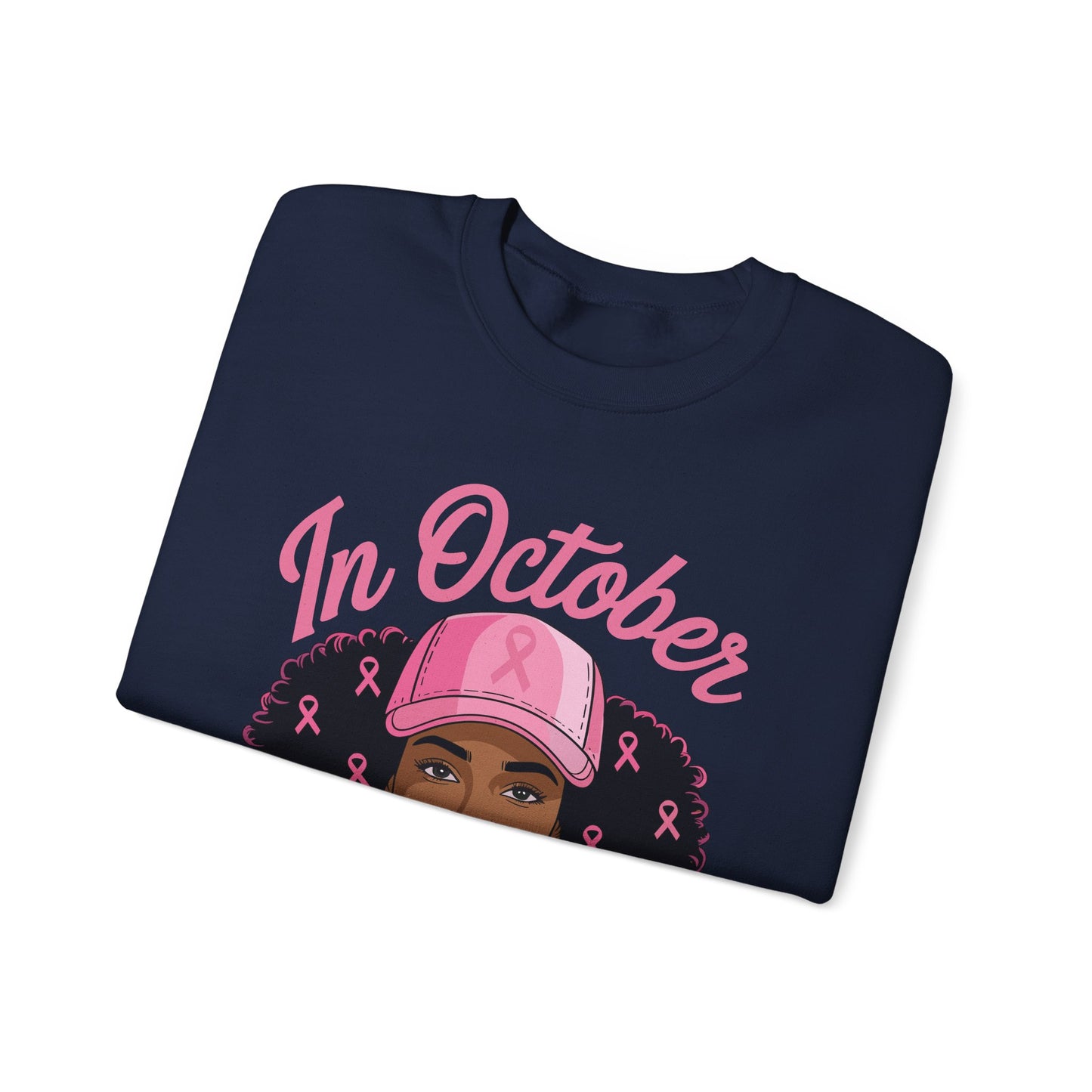 in October We Wear Pink Black Women Breast Cancer Awareness Sweatshirt
