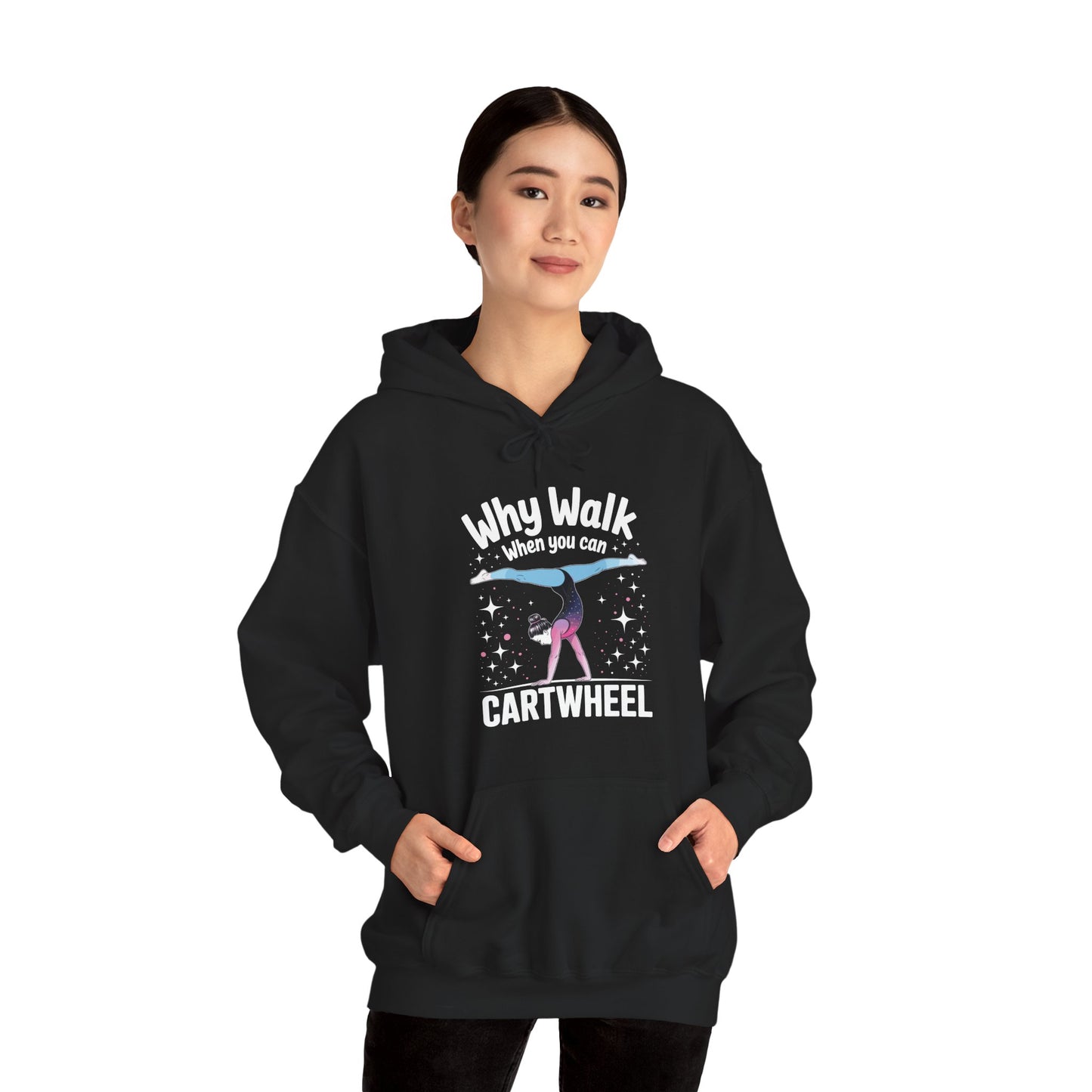 Why Walk When You can Cartwheel Gymnast Girls Gymnastics Hoodie