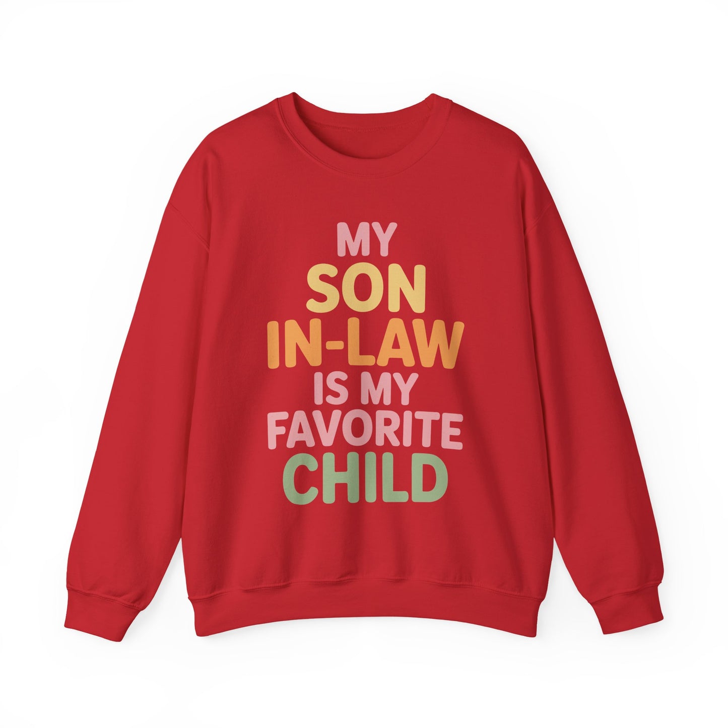 My Son In Law Is My Favorite Child Mothers Day Mother in Law Sweatshirt