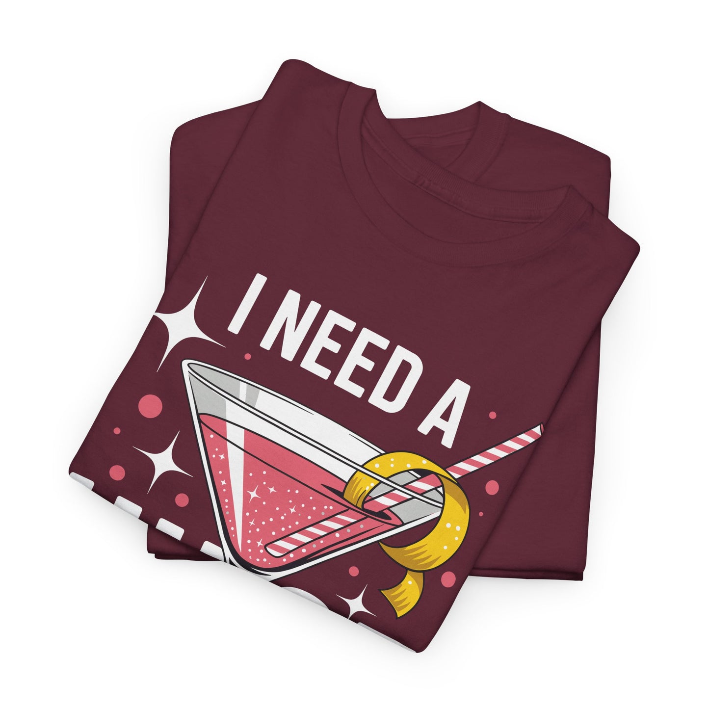 I Need a Huge COCKtail Adult Joke Funny Drinking Quote T-Shirt