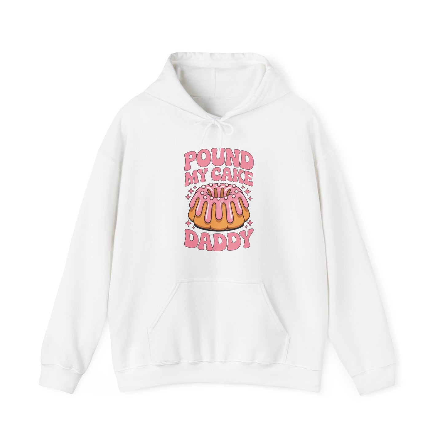 Inappropriate Pound My Cake Daddy Embarrassing Adult Humor Hoodie