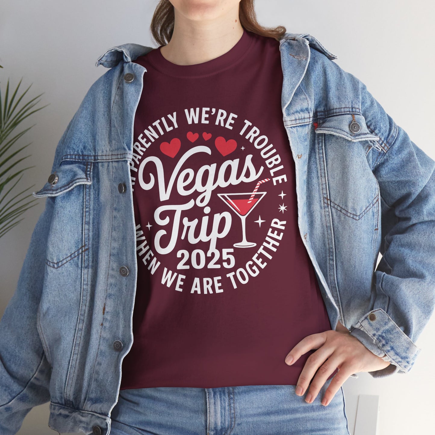 Vegas Trip 2025 Apparently We're Trouble When We're Together T-Shirt