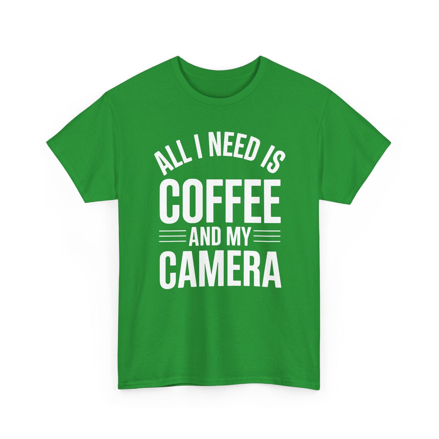 All I Need Is Coffee And My Camera Photography Gift T-Shirt