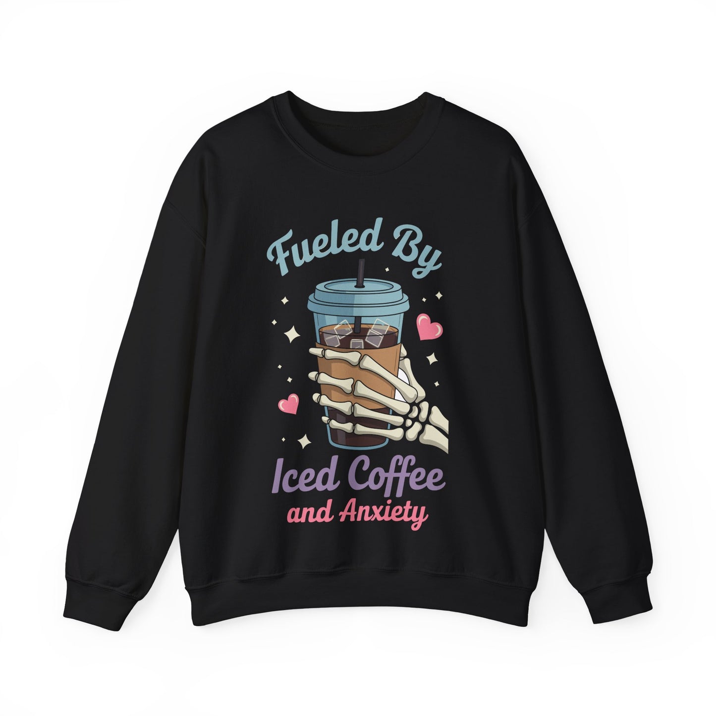 Fueled by Iced Coffee and Anxiety Funny Coffee Lover Sweatshirt
