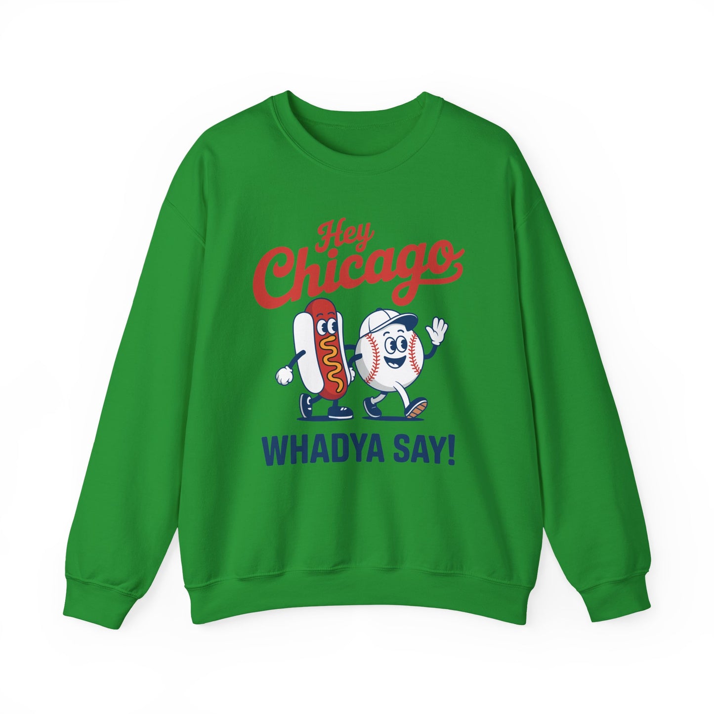 Hey Chicago Whadya Say Baseball and Hot Dog 4th of July Men Women Sweatshirt