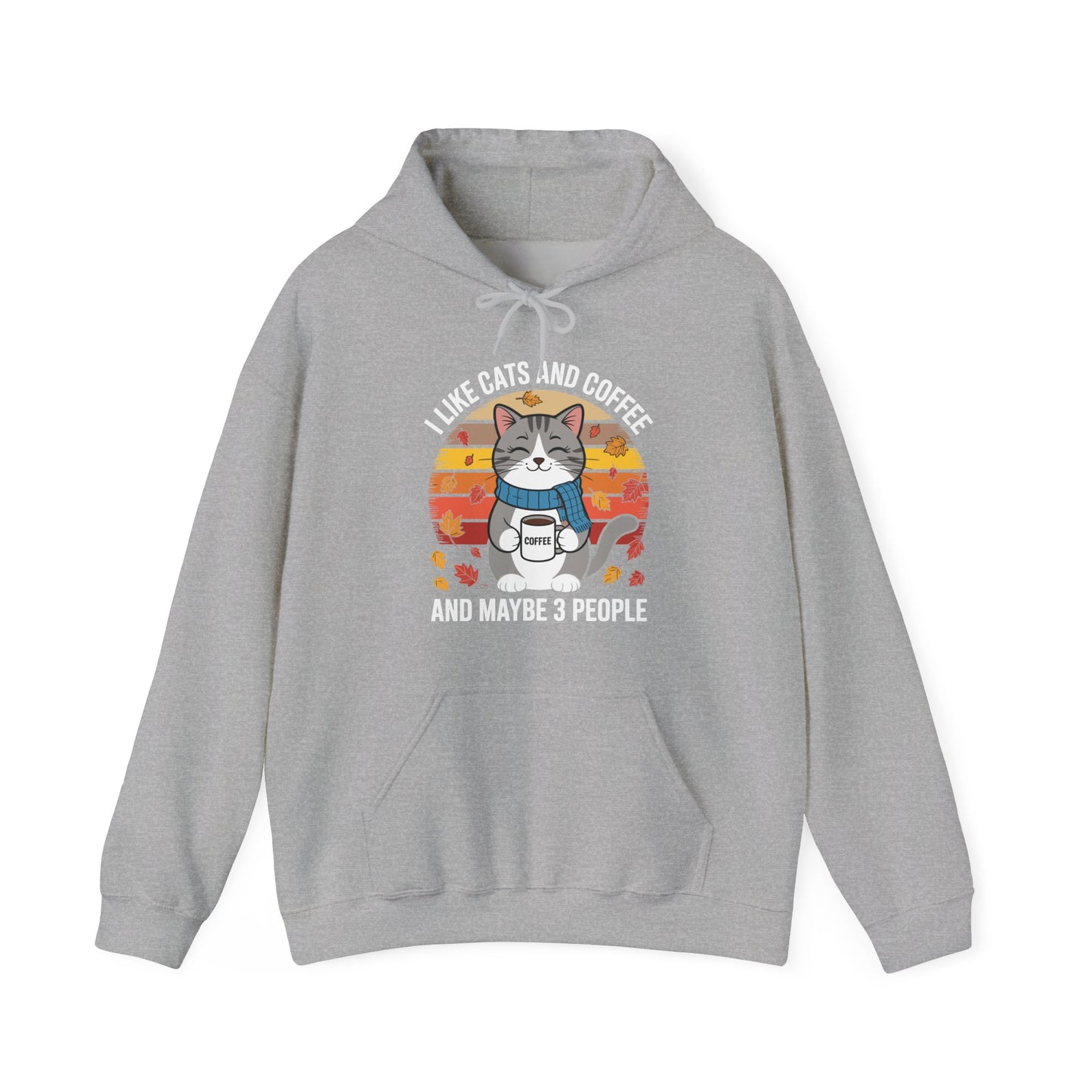 I Like Cats And Coffee And Maybe 3 People , Cats Lover Hoodie
