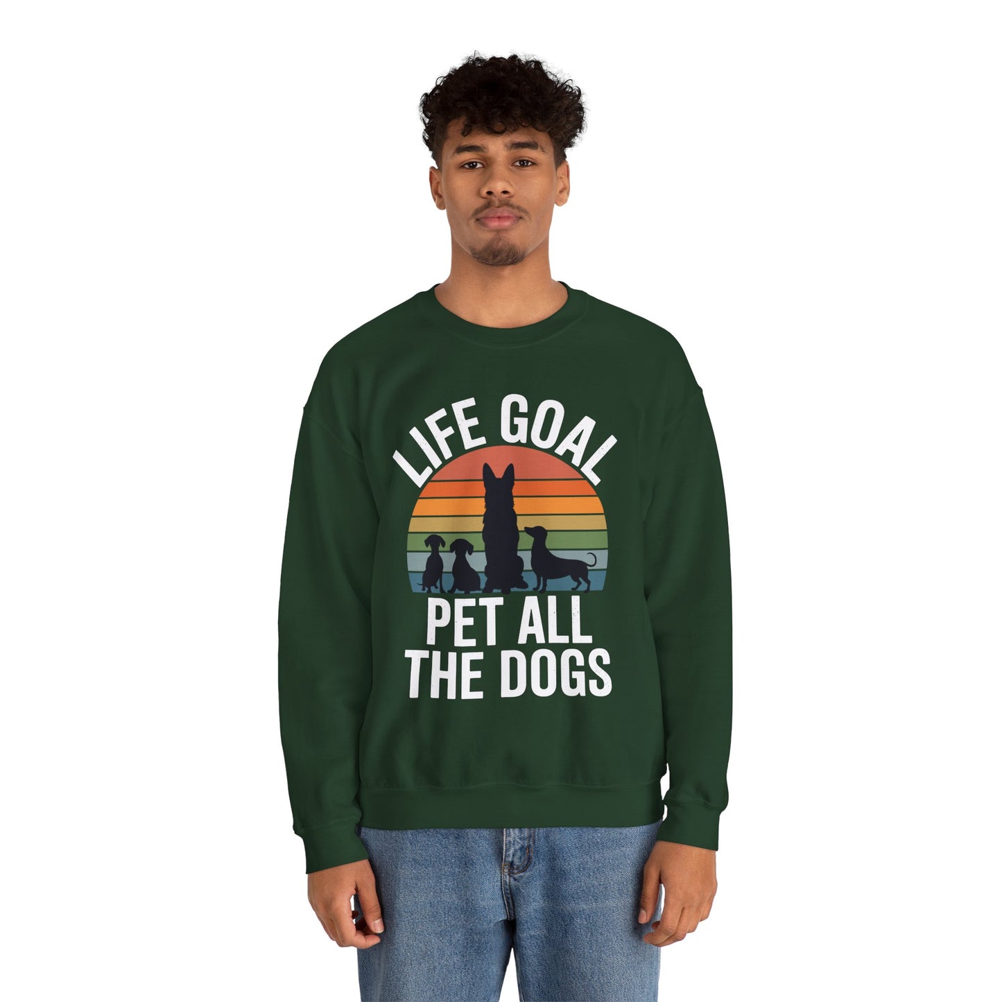 Life Goal Pet All The Dogs Funny Dog Sweatshirt