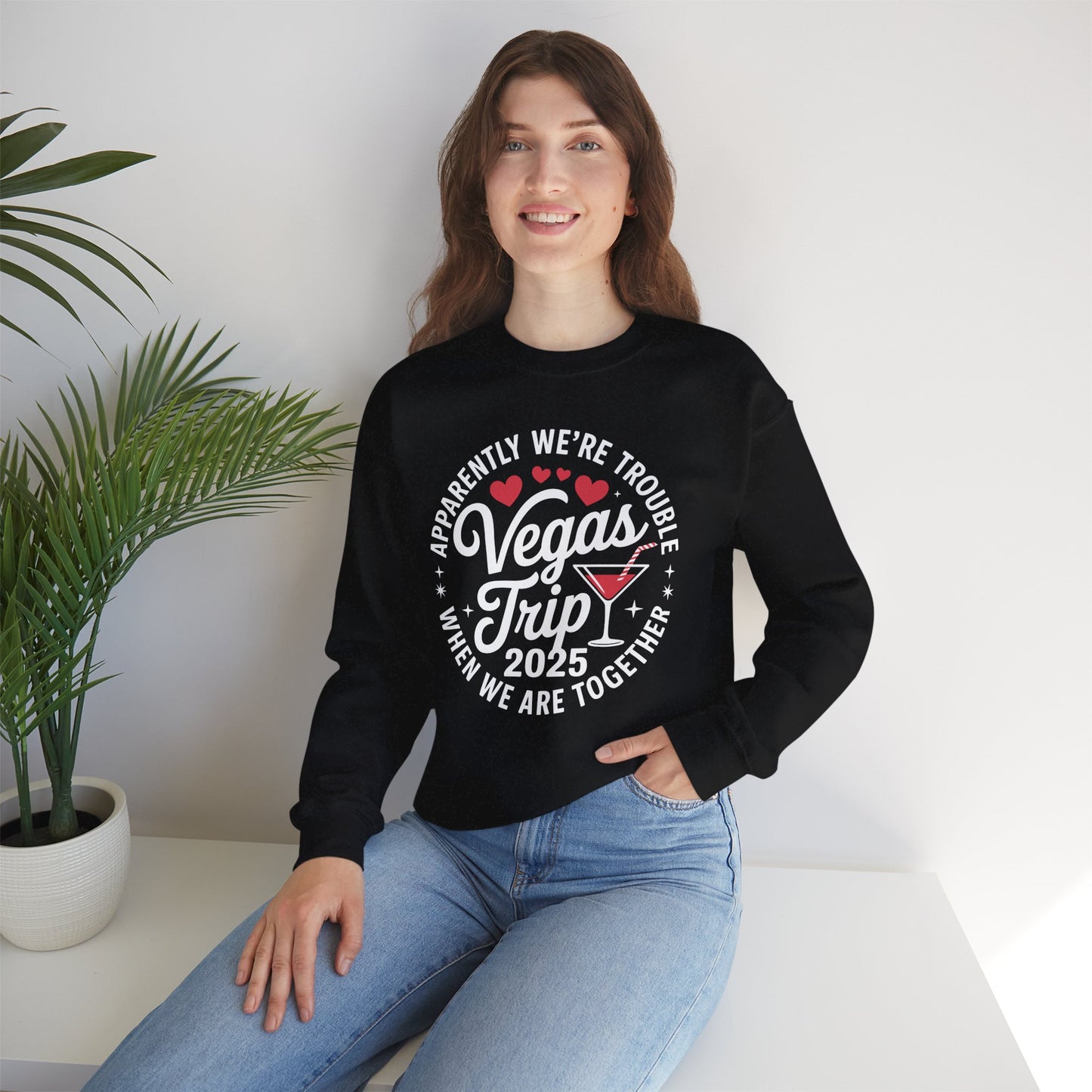 Vegas Trip 2025 Apparently We're Trouble When We're Together Sweatshirt