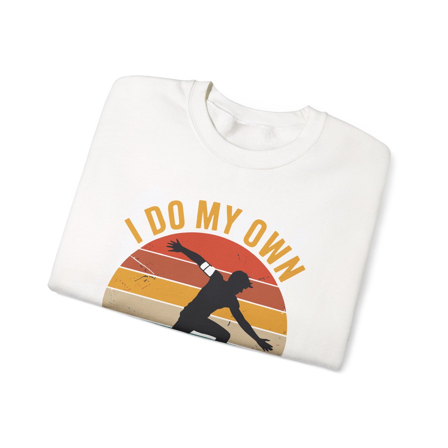 Funny I Do All My Own Stunts Broken Bones Sweatshirt