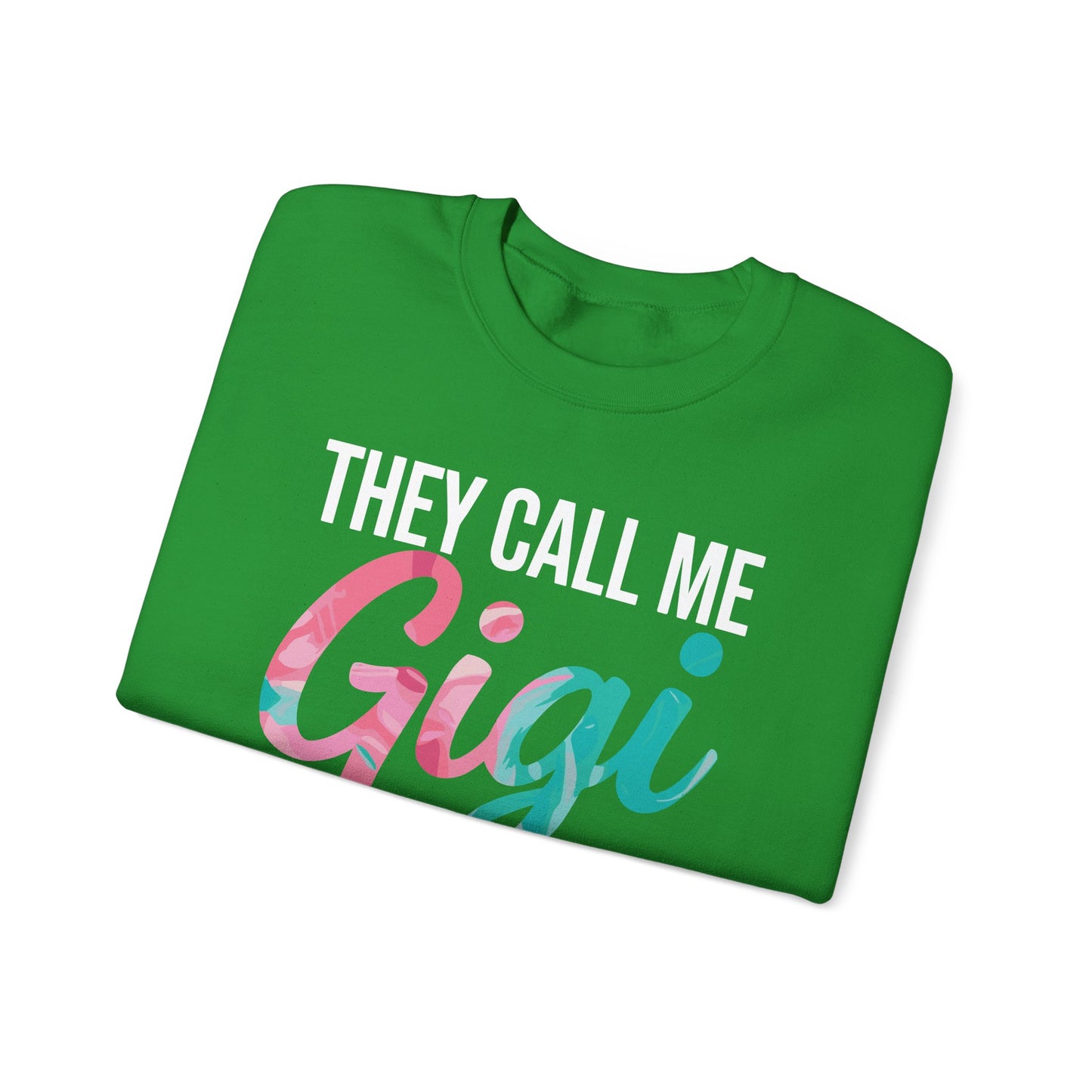 They Call Me Gigi Because Partner In Crime Mothers Day Sweatshirt