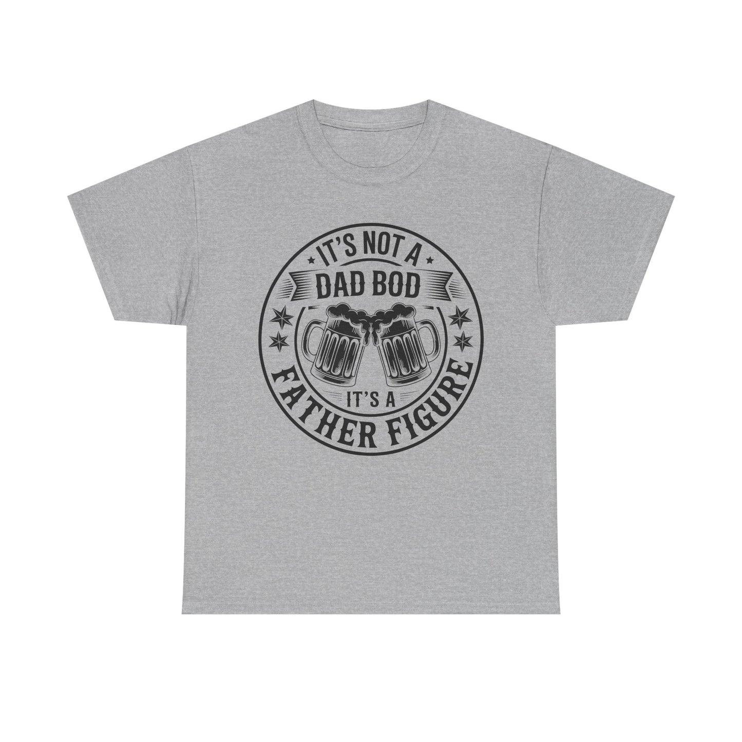 It's Not A Dad Bod It's A Father Figure Fathers Day Funny T-Shirt
