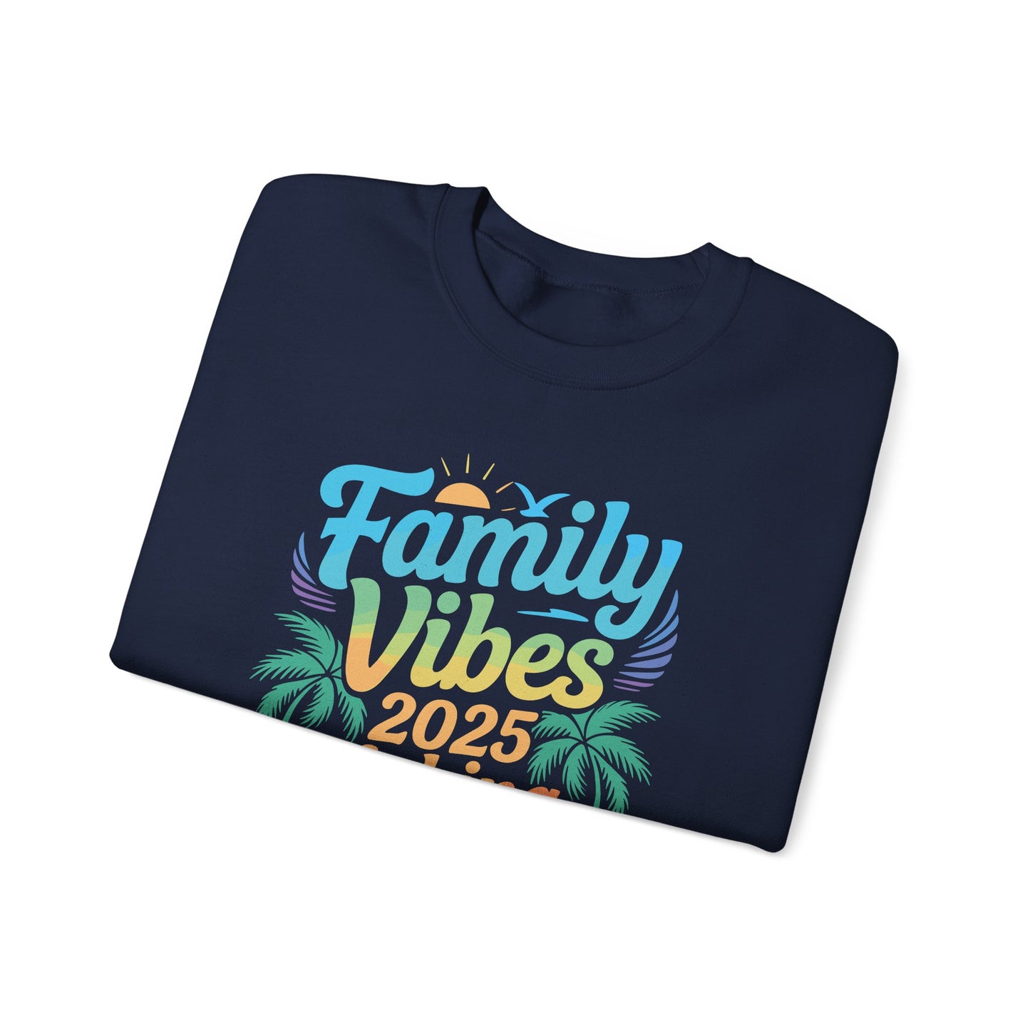 Family 2025 Vibes Family Reunion Vacation Making Memories Sweatshirt