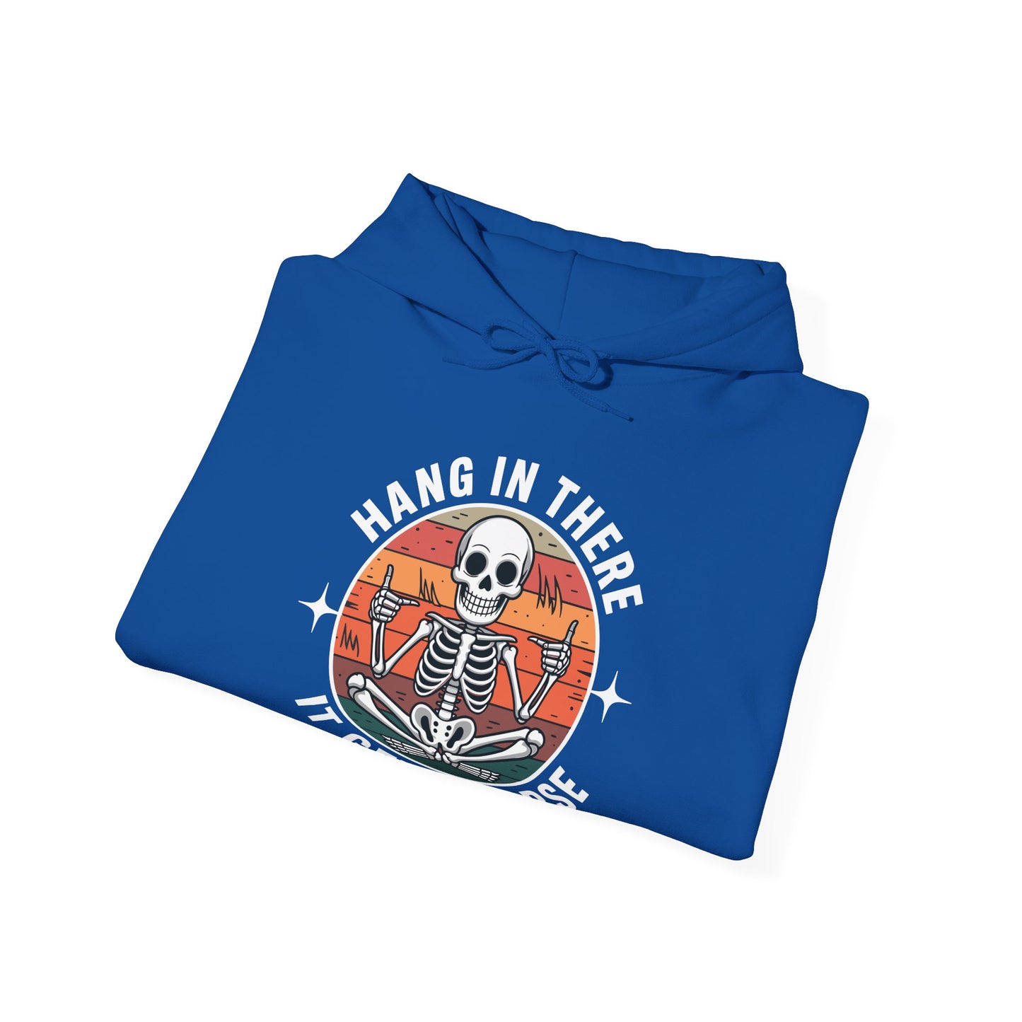 Hang In There It Gets Worse Sarcastic skeleton Flames Hoodie