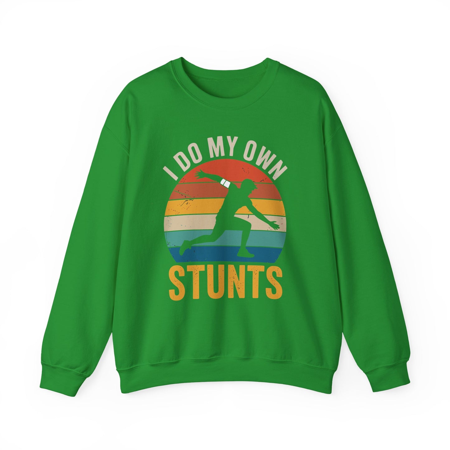 Funny I Do All My Own Stunts Broken Bones Sweatshirt