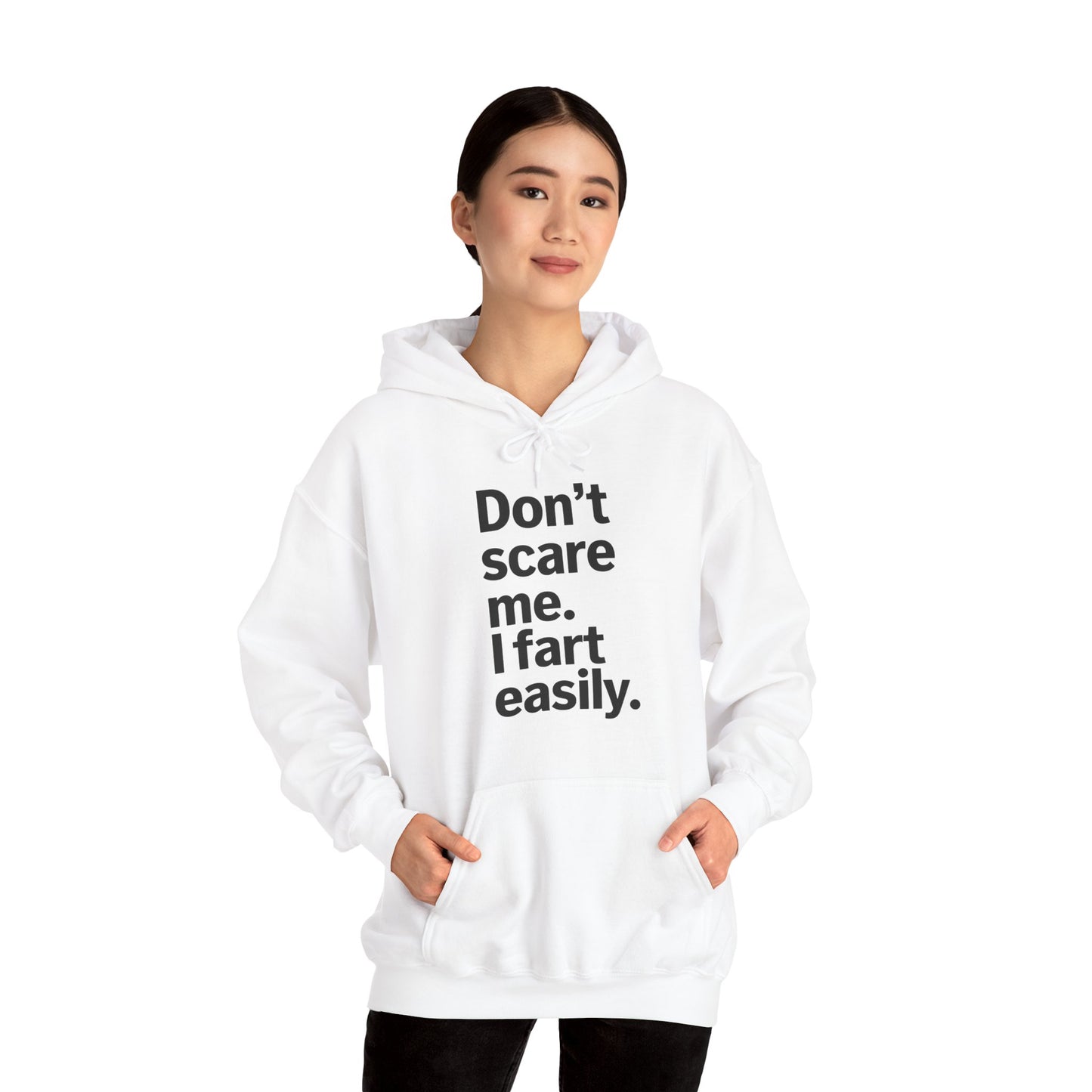 Funny Don't Scare Me I Fart Easily Sarcastic Humor Hilarious Hoodie