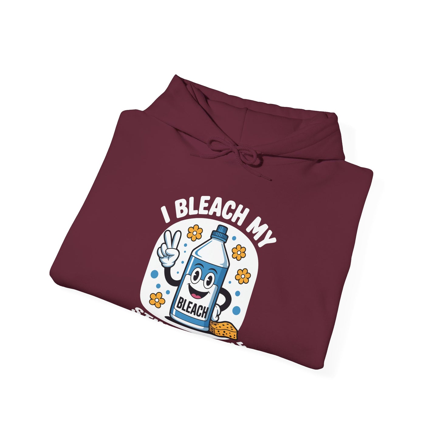I Bleach My Stink Wrinkle Funny Sarcastic embarrassing Meme Hoodie