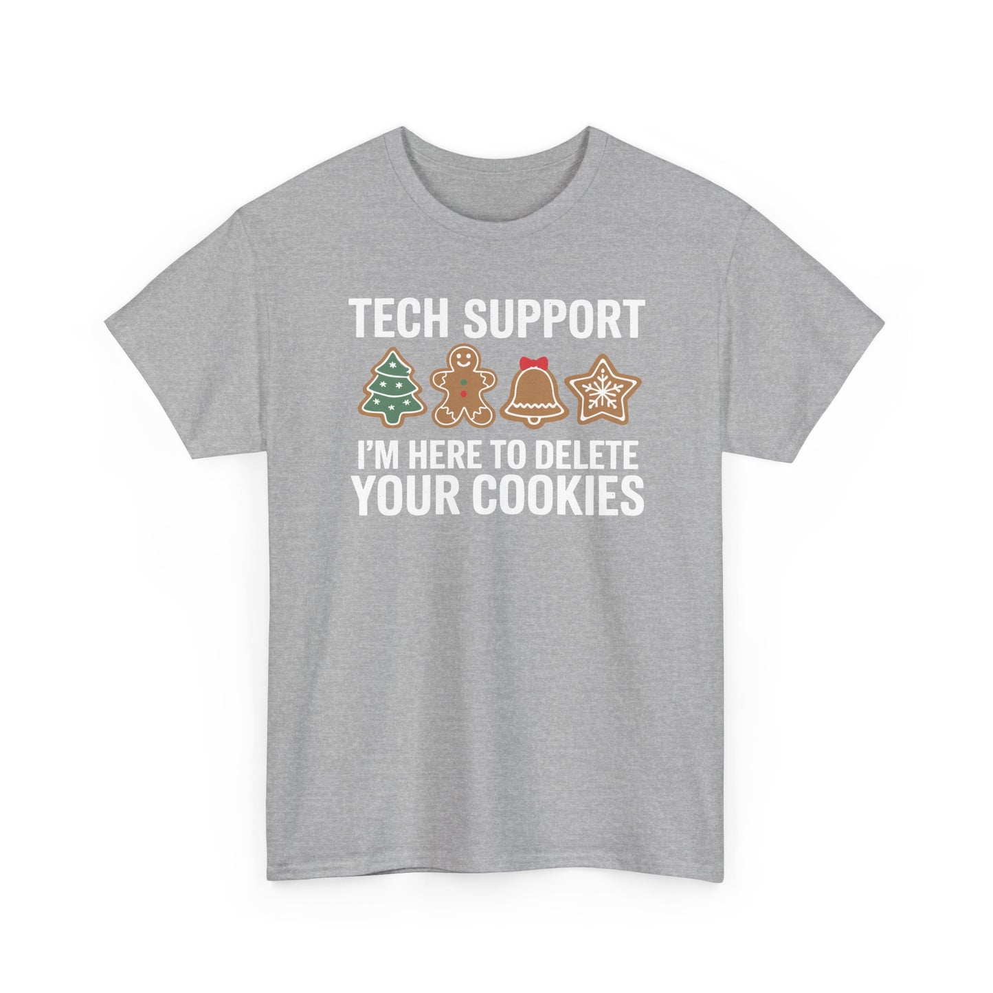 Christmas Tech Support Here To Delete Cookies Xmas Men Women T-Shirt