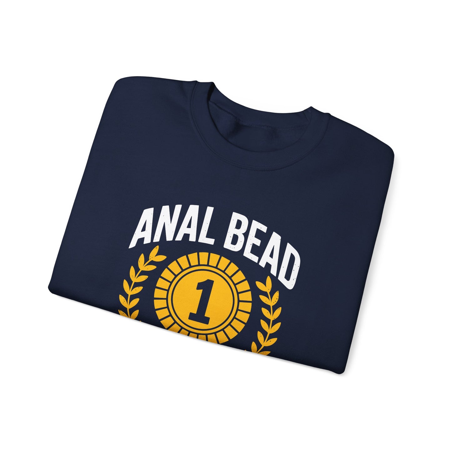 Funny Saying Bead Tug O War Champion Adult Humor Sweatshirt for Men & Women