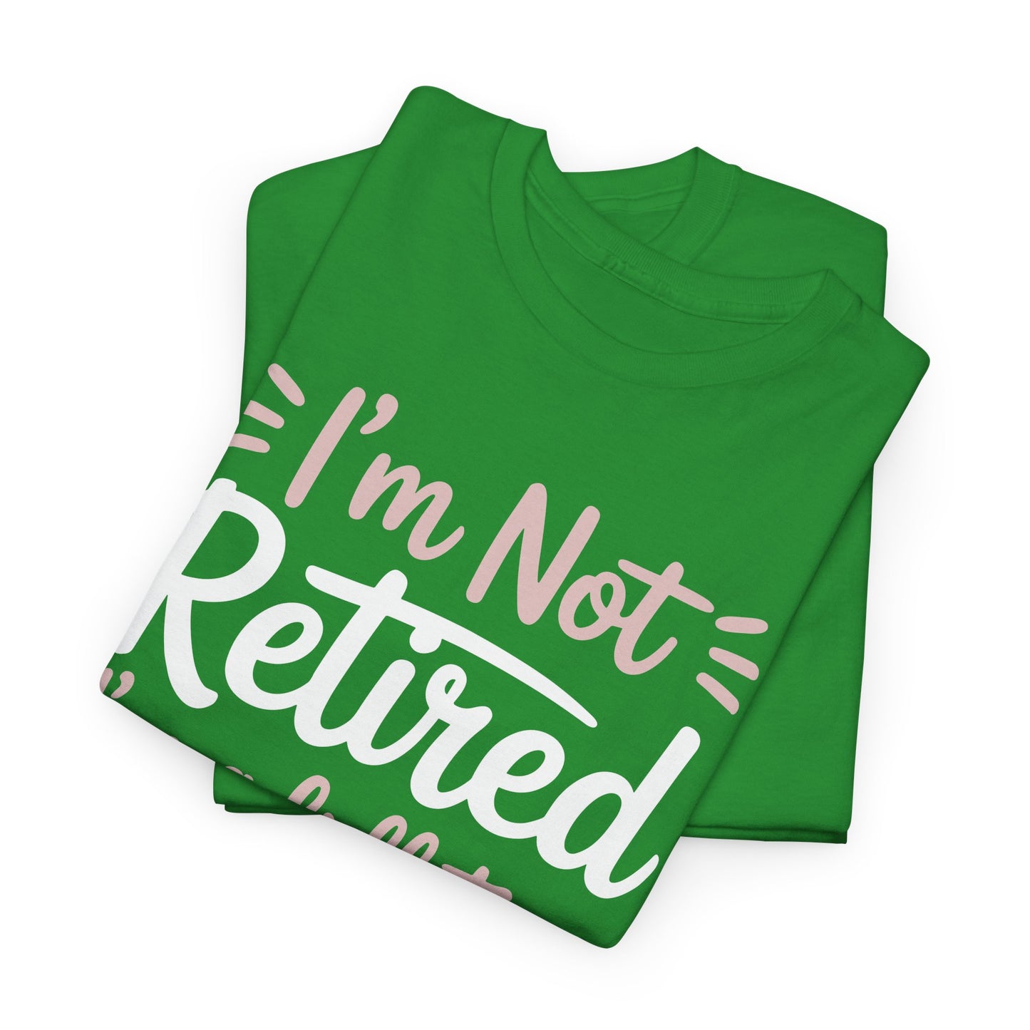Fancy Grandma Mothers Day Birthday Christmas Gifts I'm Not Retired I'm A Full-Time Grandma Women's T-Shirt