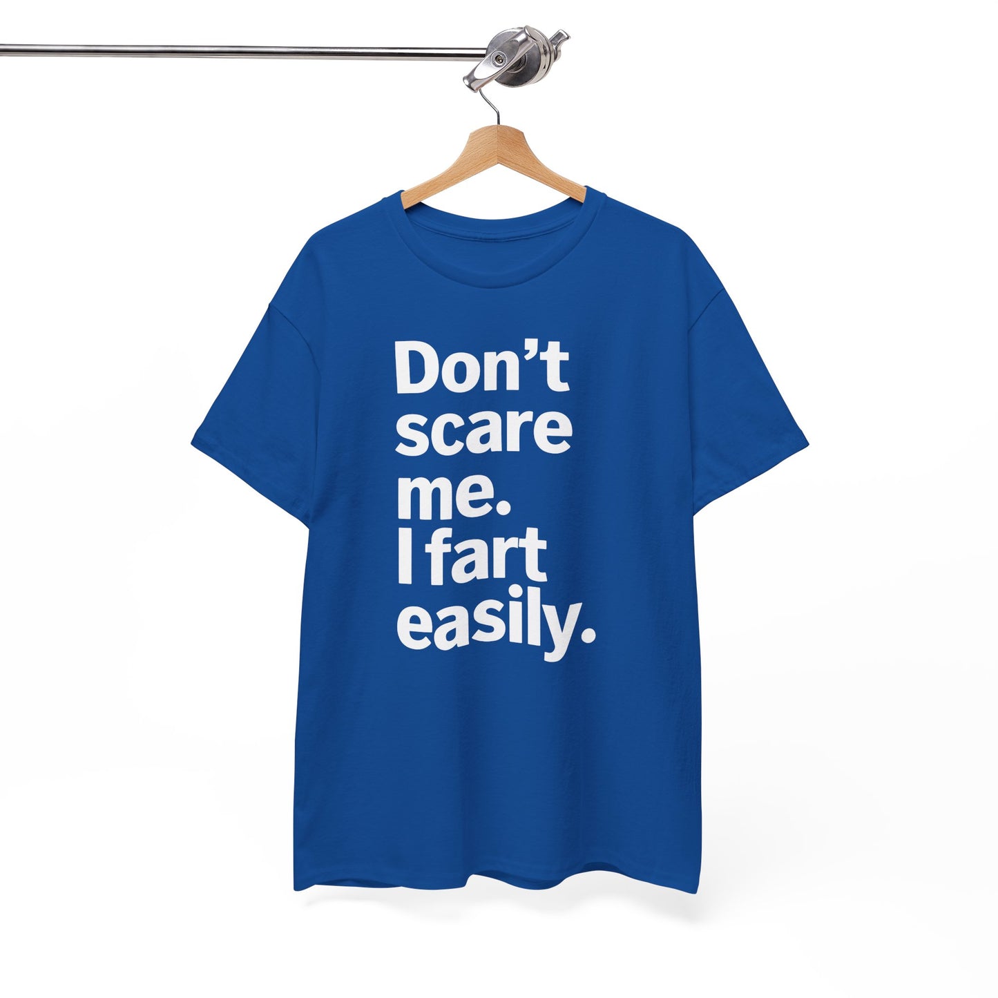 Funny Don't Scare Me I Fart Easily Sarcastic Humor Hilarious T-Shirt