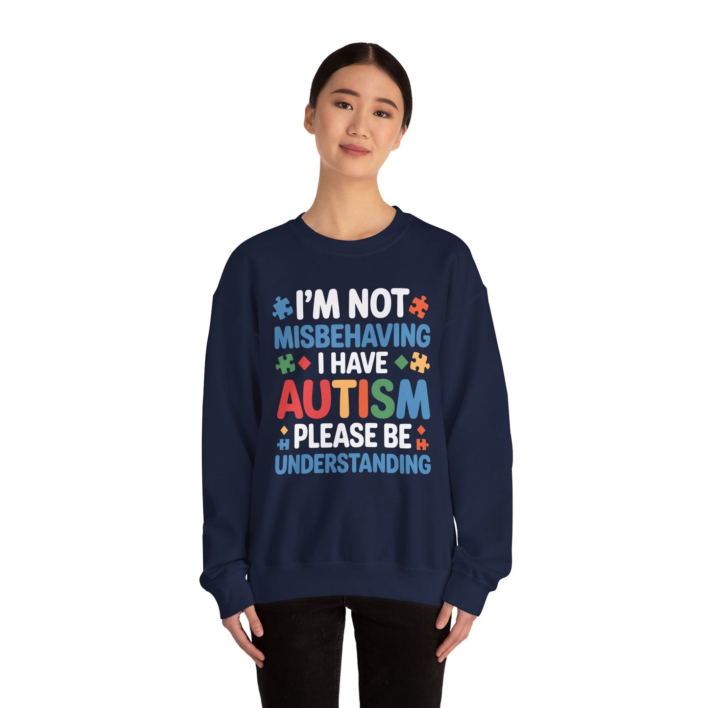 Autism Awareness I'm Not Misbehaving I Have Autism Sweatshirt