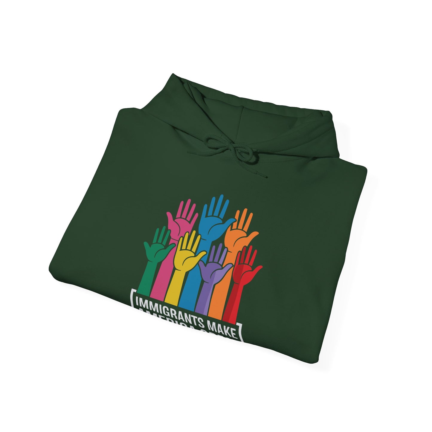 Immigrants Make America Great Hoodie