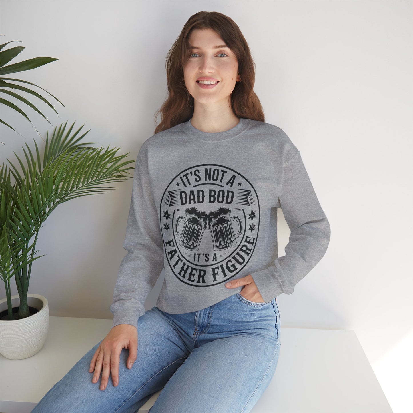 It's Not A Dad Bod It's A Father Figure Fathers Day Funny Sweatshirt