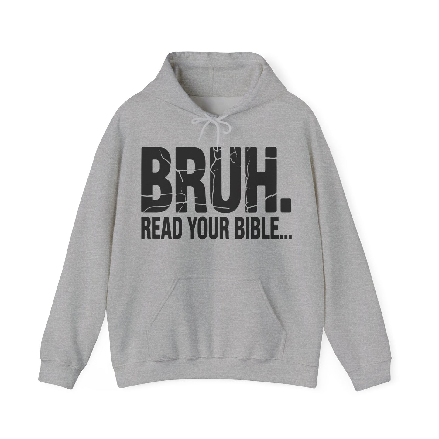 Funny Meme Bruh Read Your Bible Christian Religious Faith Hoodie