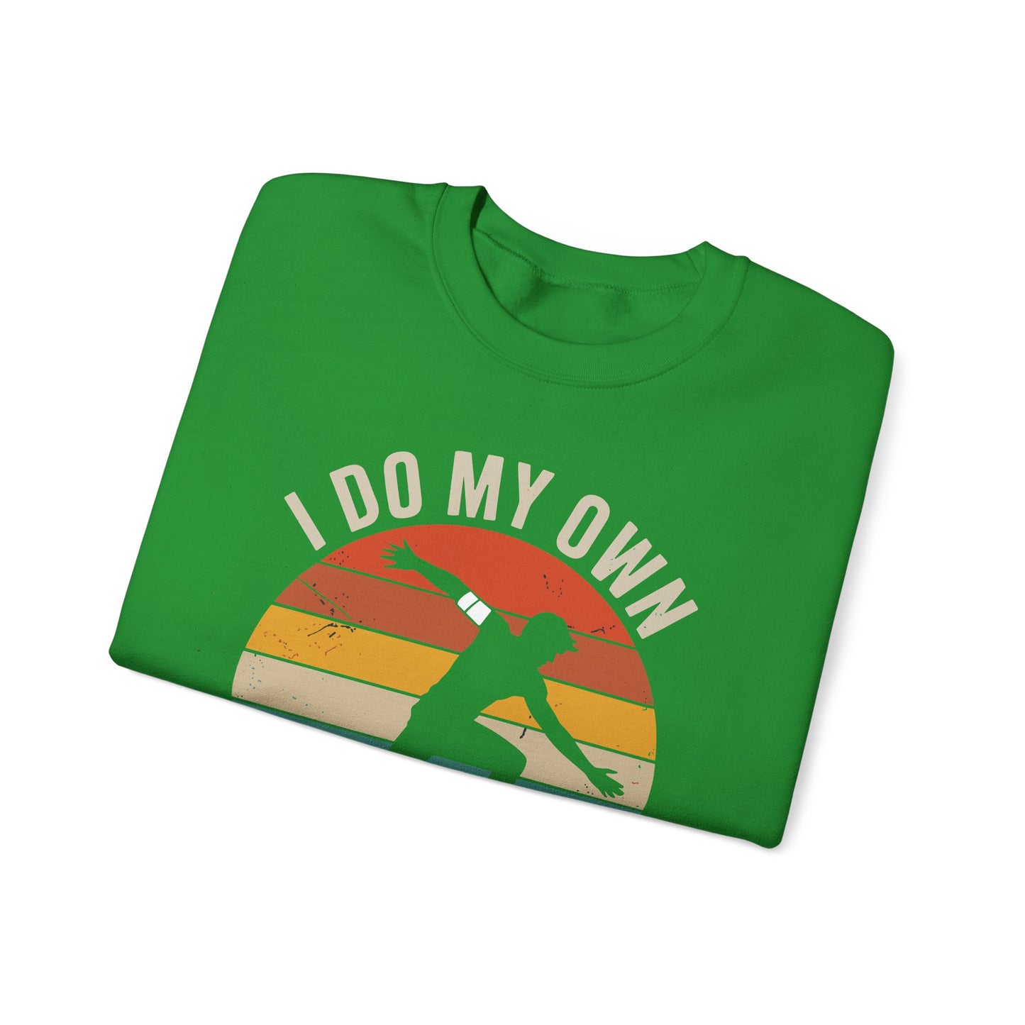 Funny I Do All My Own Stunts Broken Bones Sweatshirt