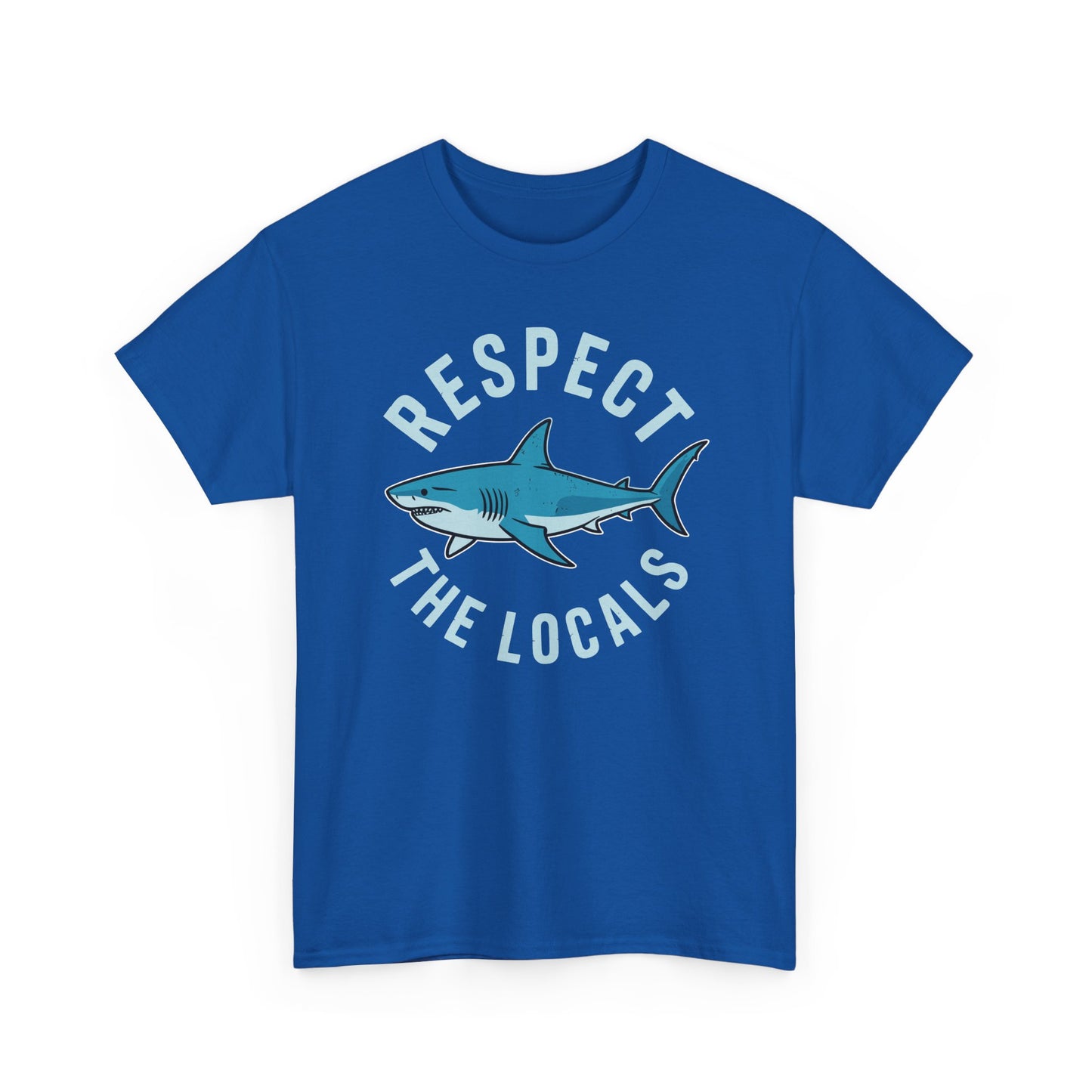 Respect The Locals Shark Ocean Animal Rights Biology Life T-Shirt