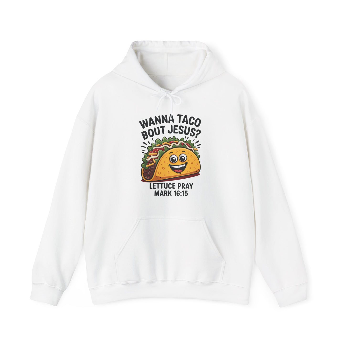 Wanna Taco Bout Jesus Cinco de Mayo Christian Hoodie Men Women