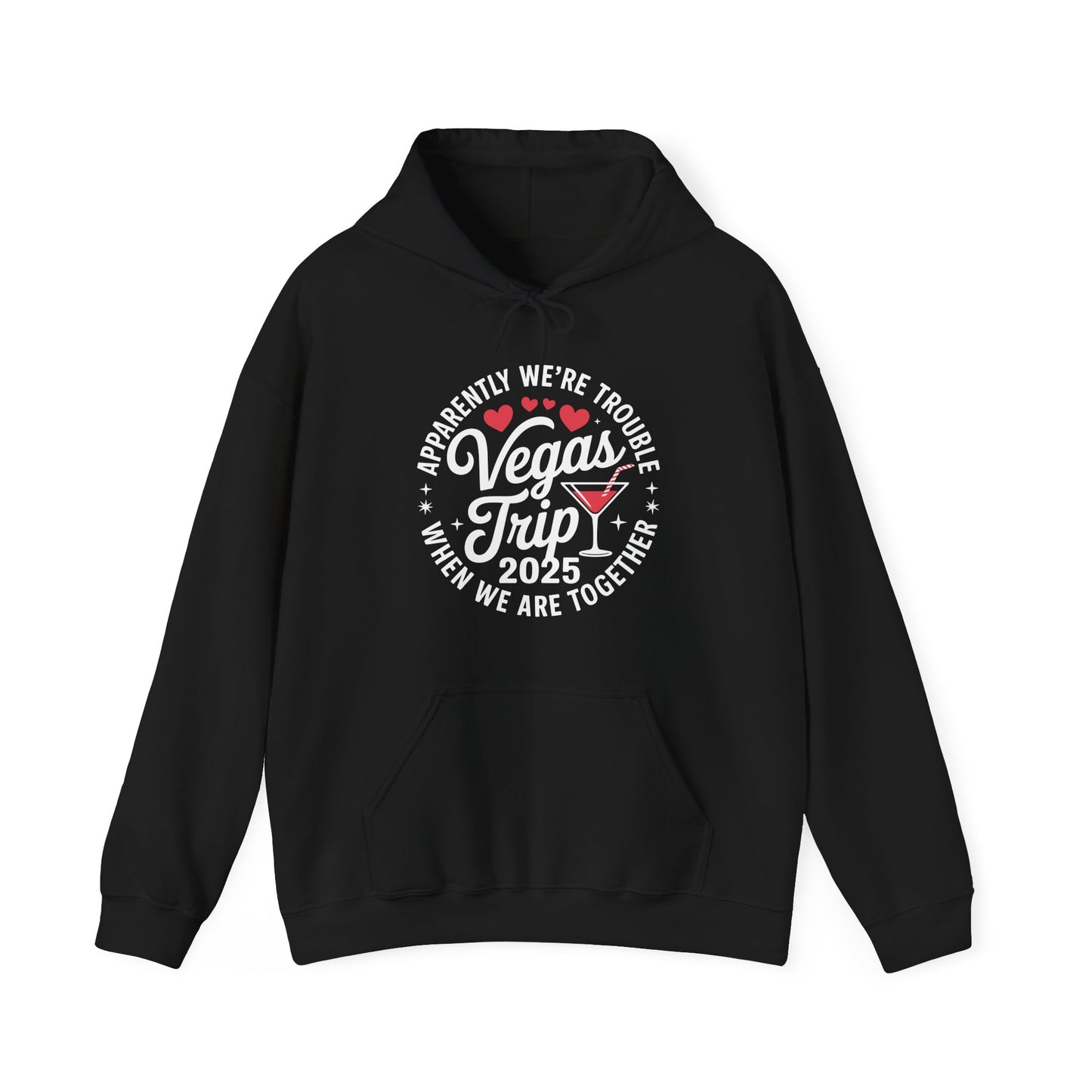 Vegas Trip 2025 Apparently We're Trouble When We're Together Hoodie