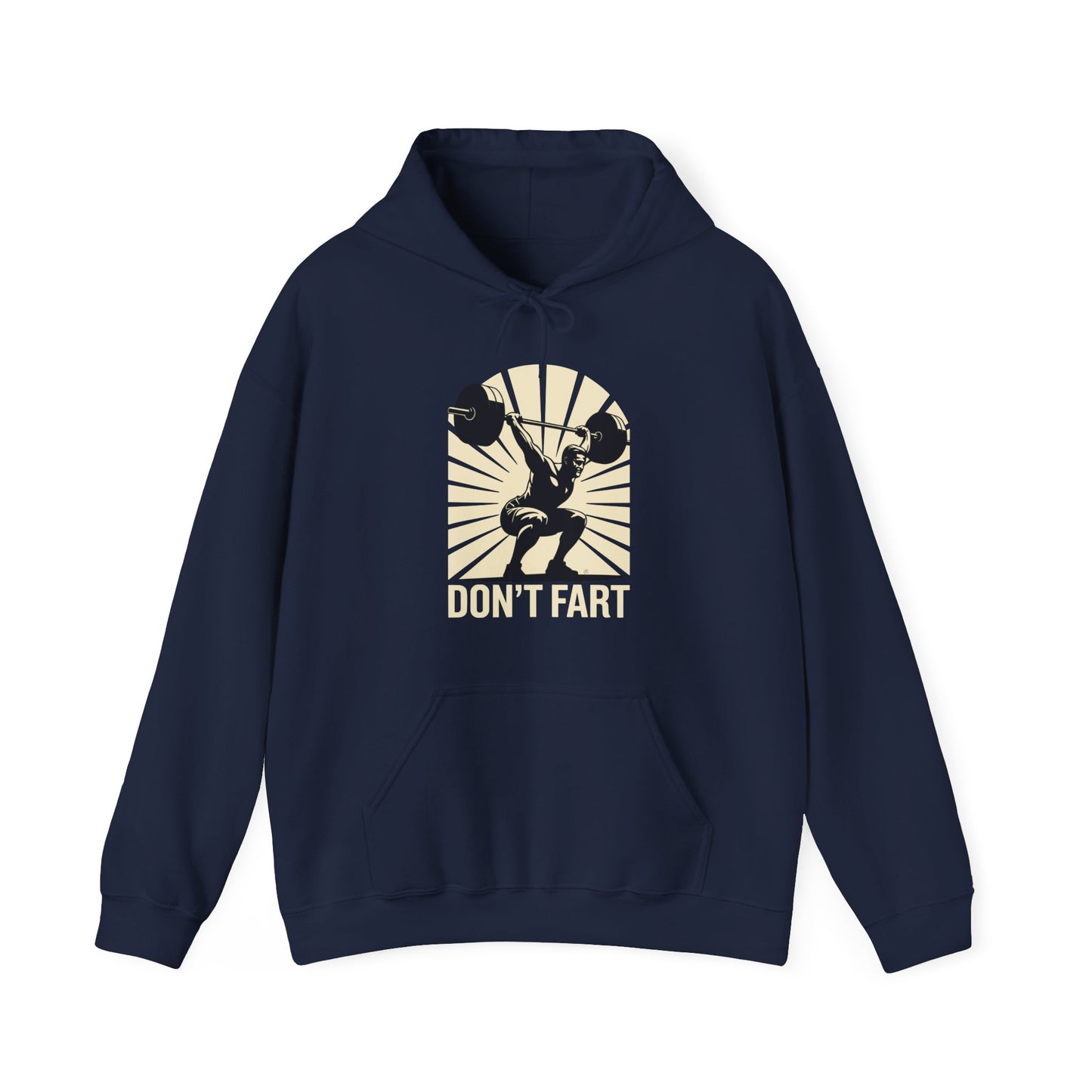 Don't Fart Fitness Gym Workout Weights Squat Humor Hoodie