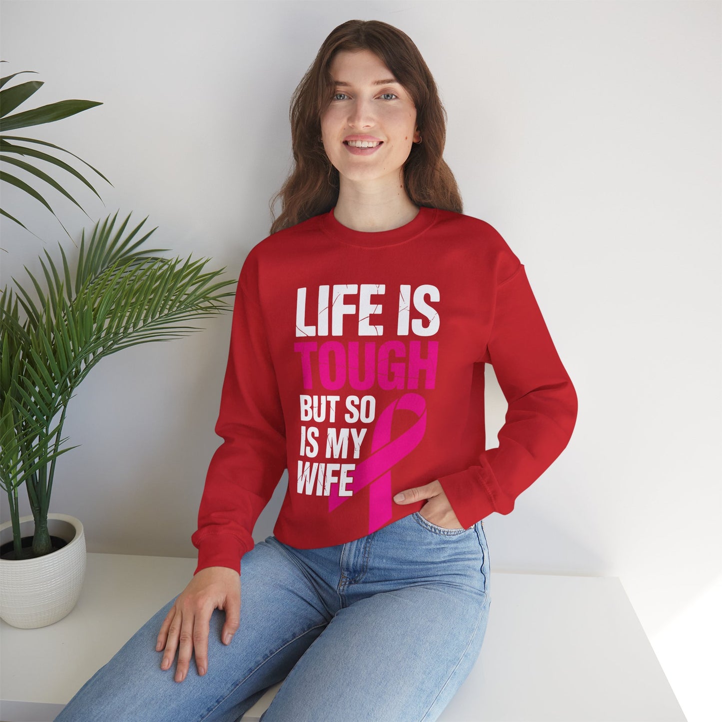 Life Is Tough But So Is My Wife Breast Cancer Awareness Gift Sweatshirt