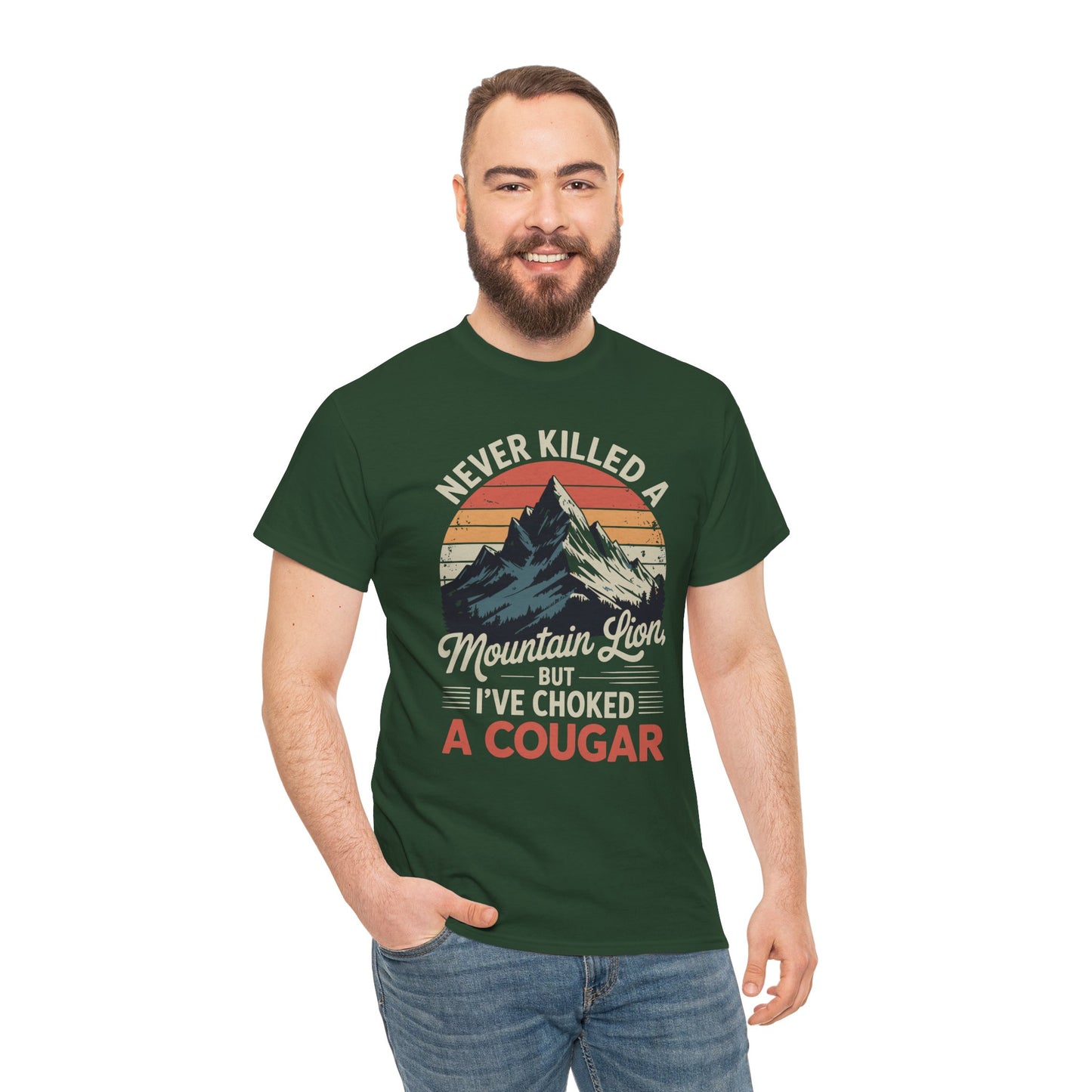 Never Killed A Mountain Lion But I've Choked A Cougar T-Shirt